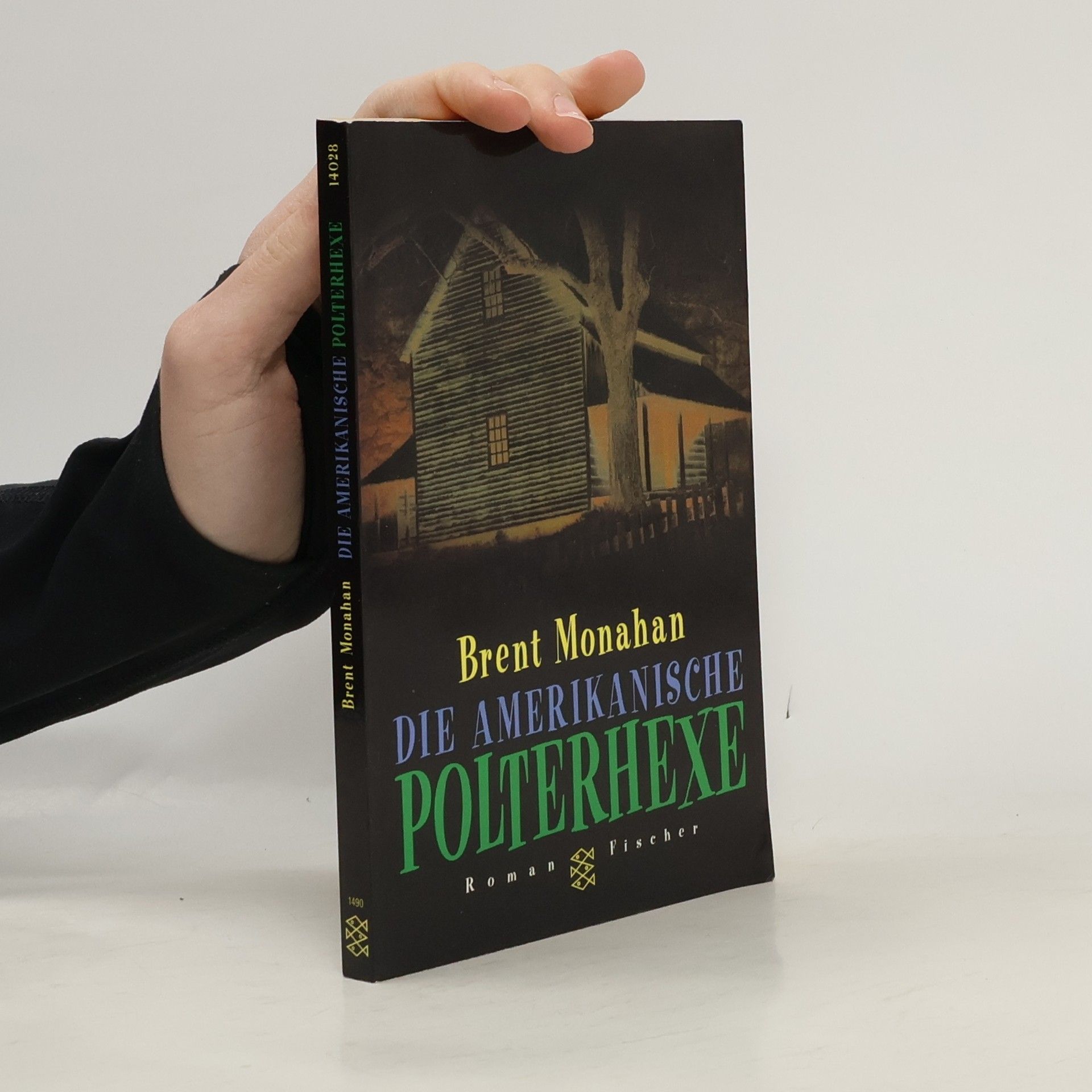 Brent Monahan Die amerikanische Polterhexe