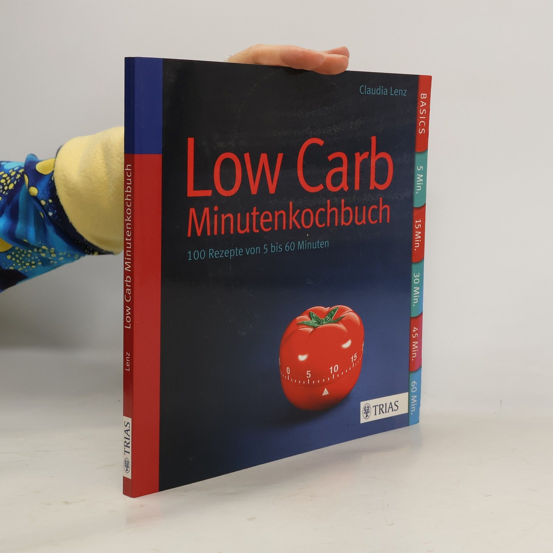 Claudia Lenz Low Carb - Minutenkochbuch