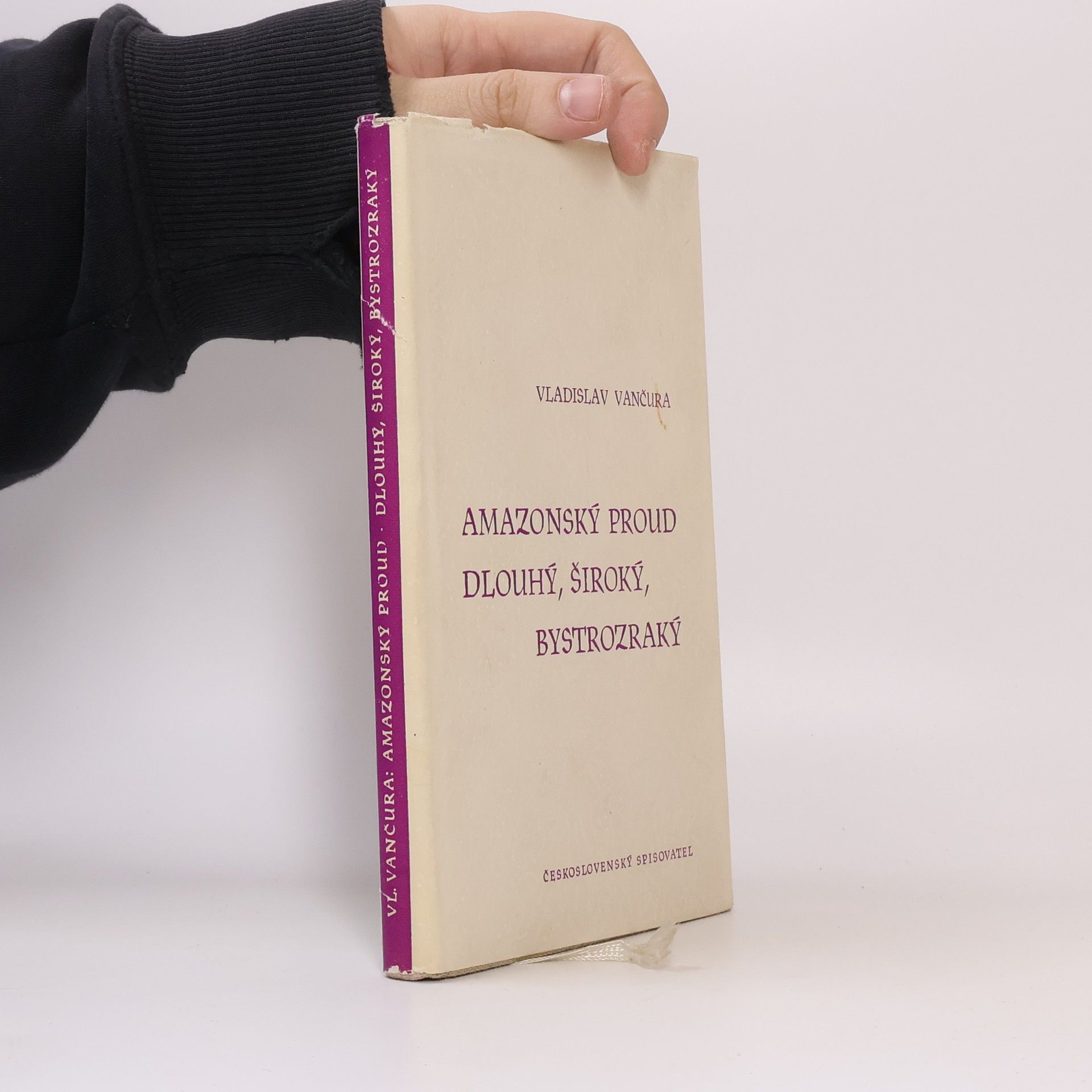Vladislav Vančura Amazonský proud. Dlouhý, Široký, Bystrozraký