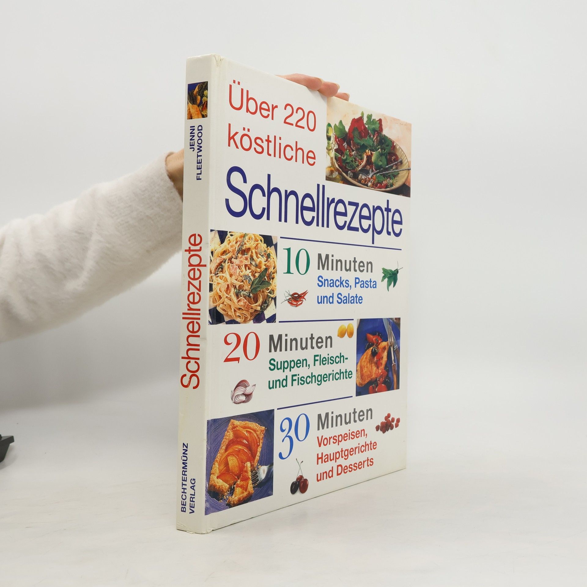 Kolektiv autorů Über 220 köstliche Schnellrezepte