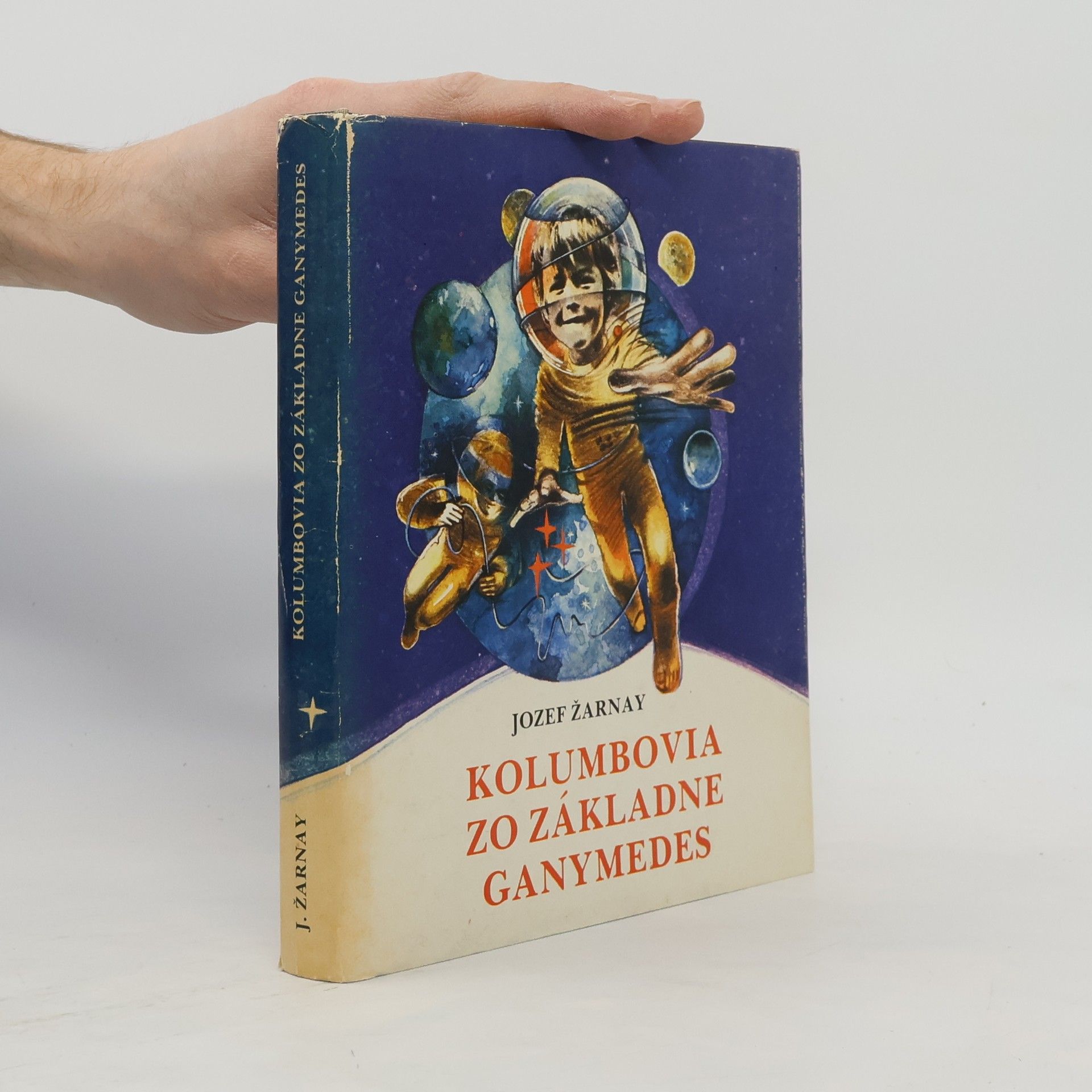 Jozef Žarnay Kolumbovia zo základne Ganymedes