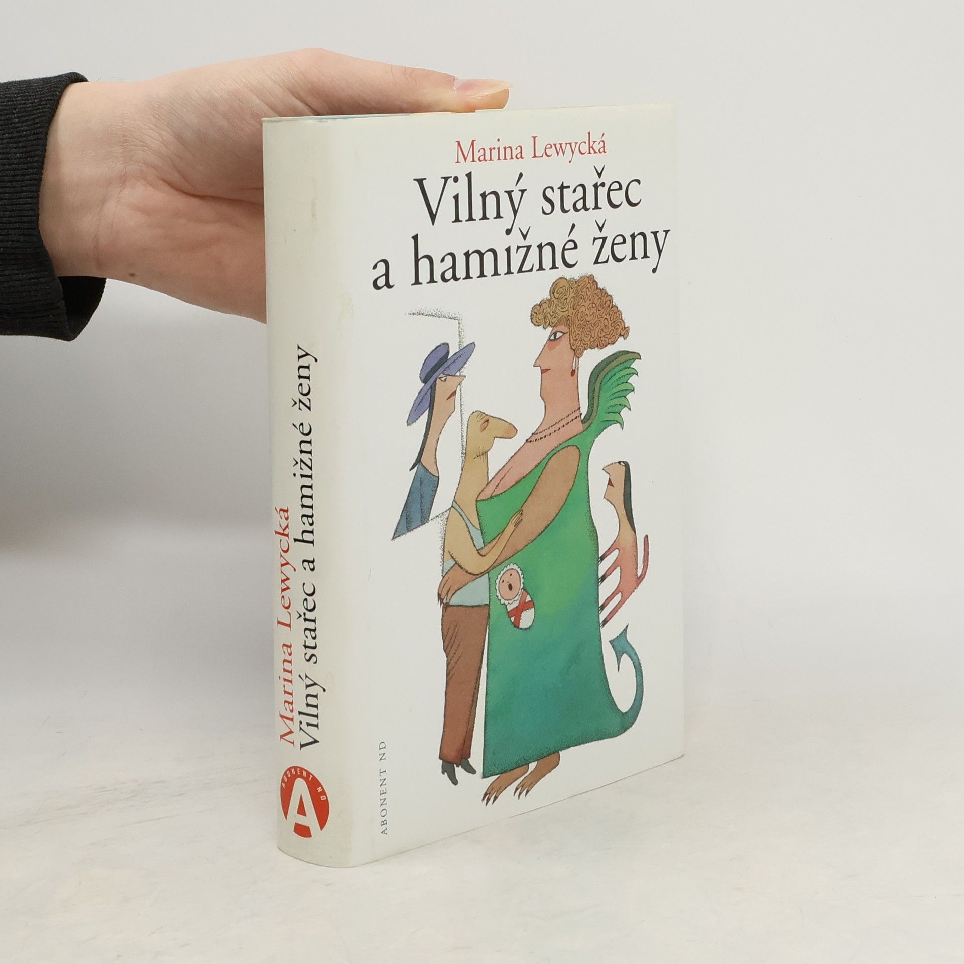 Marina Lewycka Vilný stařec a hamižné ženy