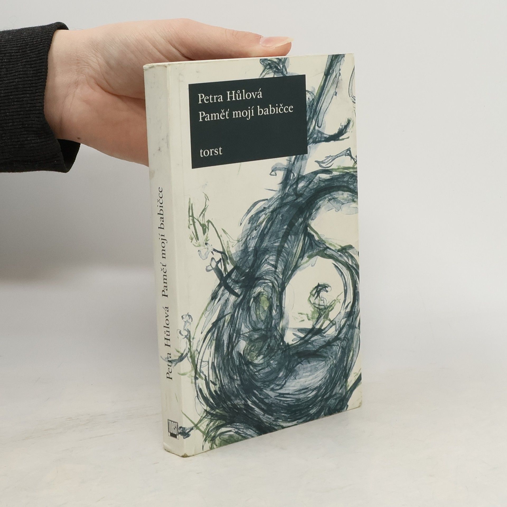 Petra Hůlová Paměť mojí babičce