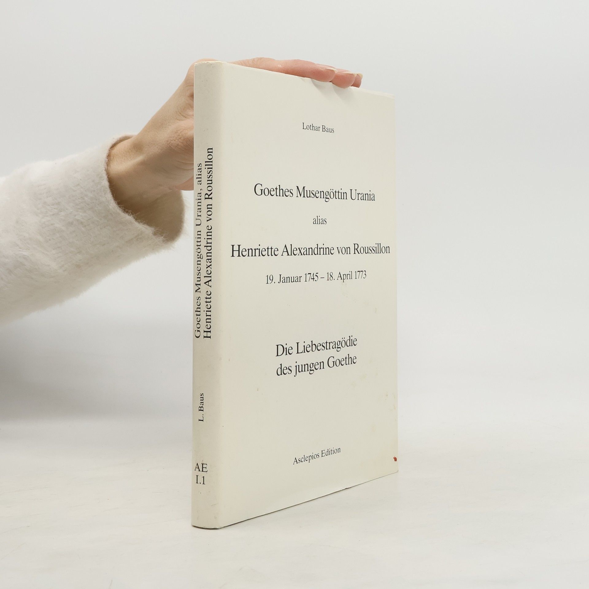 Goethes Musengöttin Urania alias Henriette Alexandrine von Roussillon