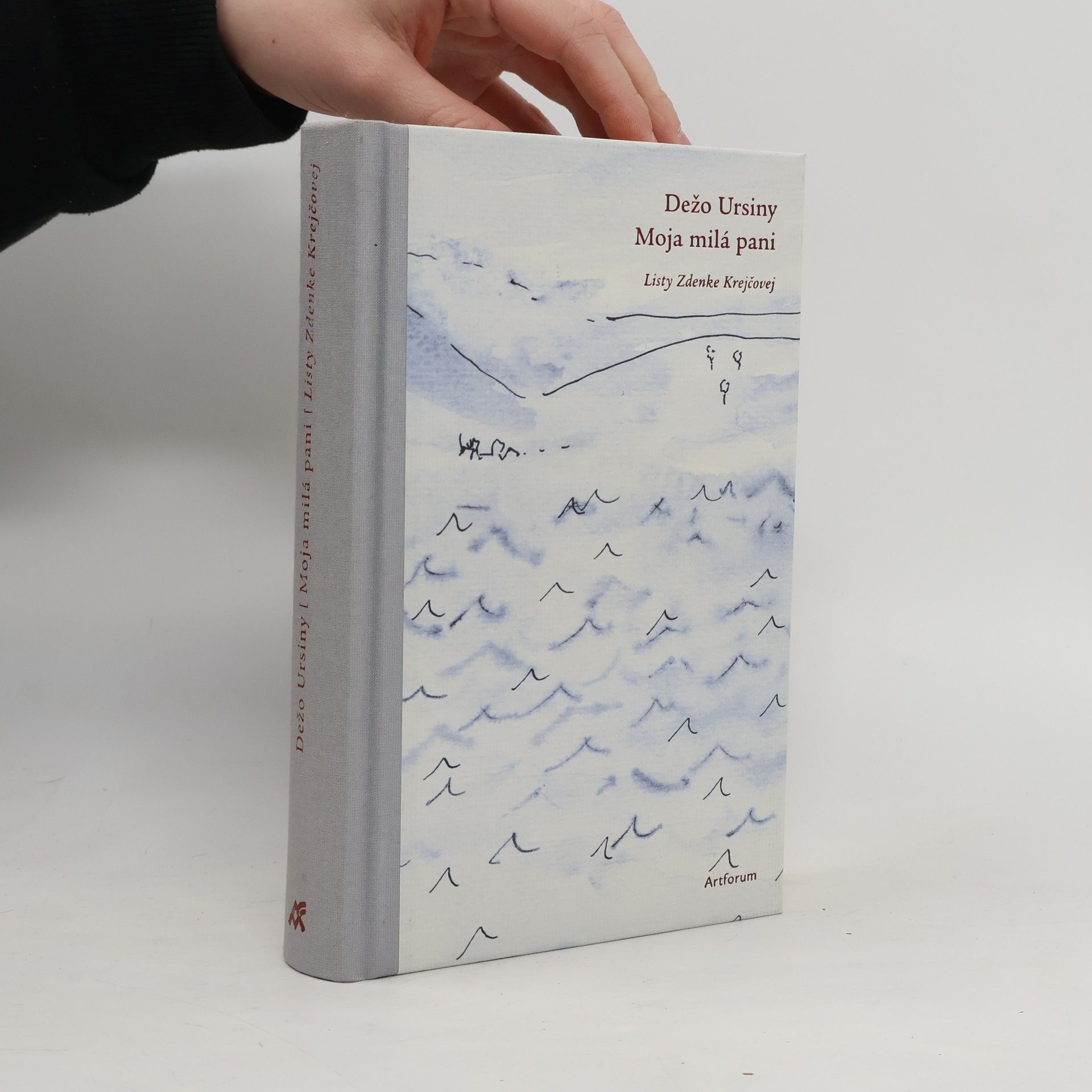 Děžo Ursiny Moja milá pani : listy Zdenke Krejčovej