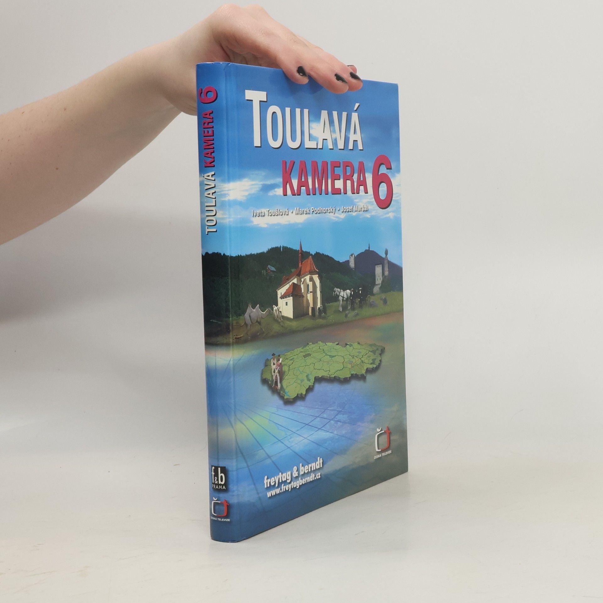 Iveta Toušlová Toulavá kamera. 6