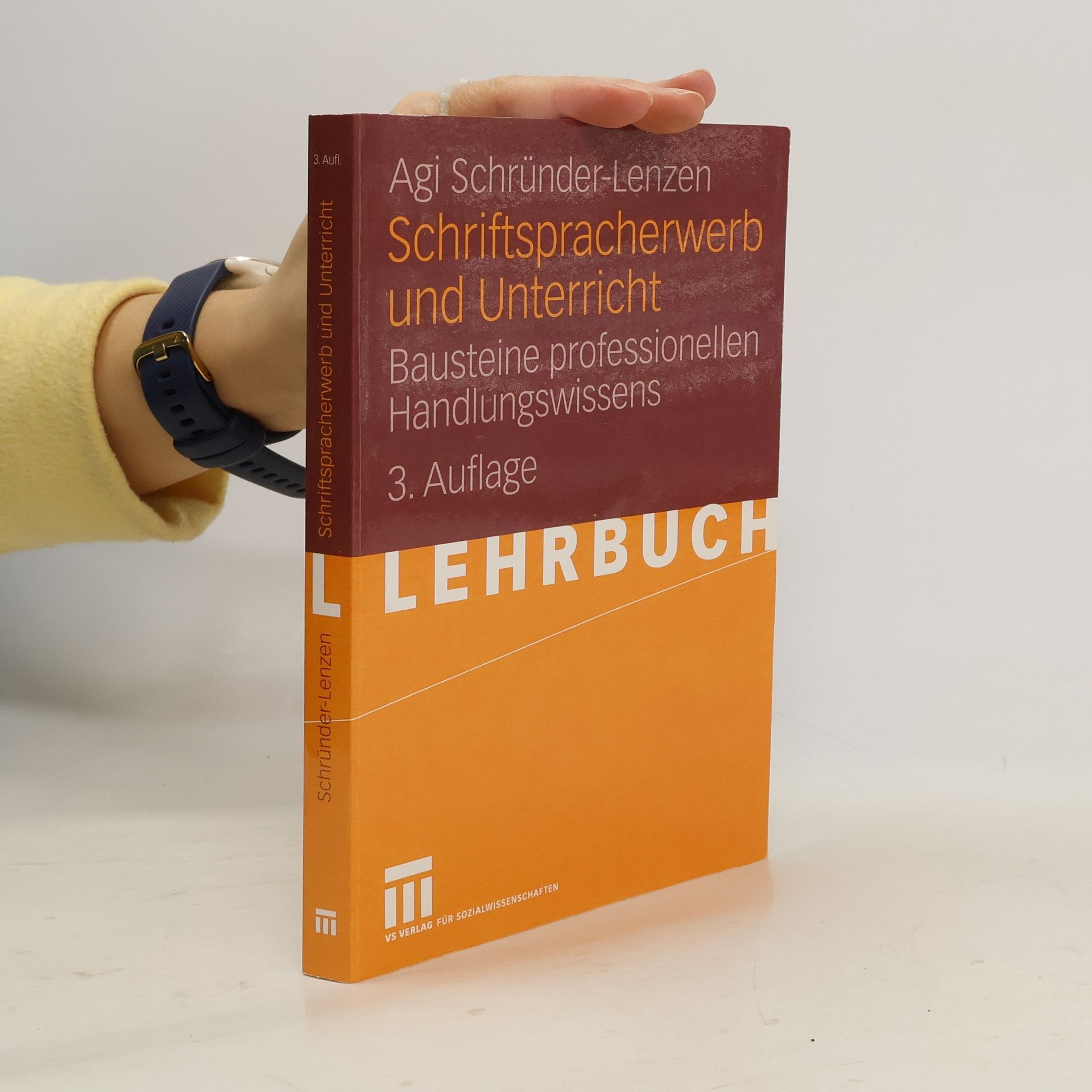 Agi Schründer-Lenzen Schriftspracherwerb und Unterricht