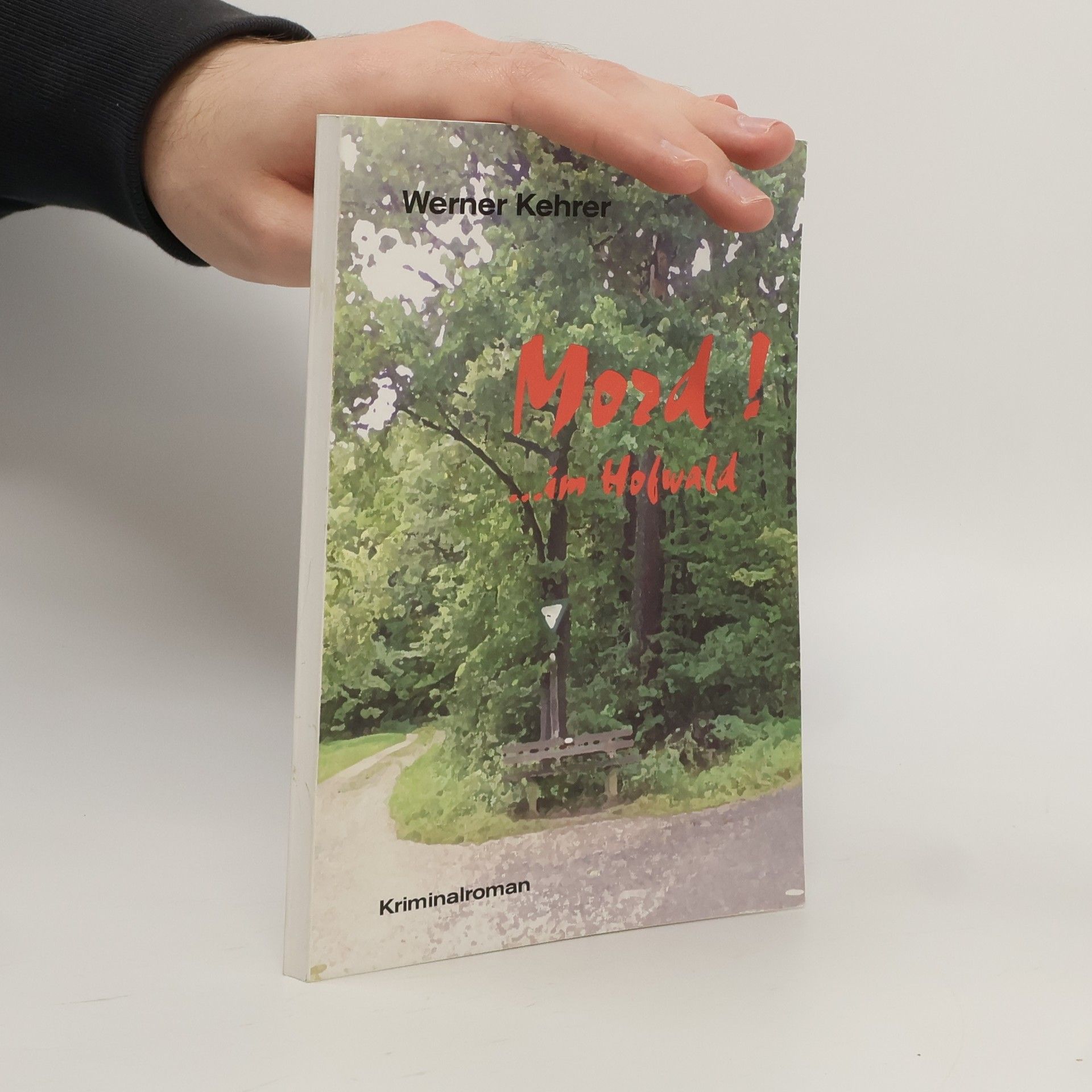 Werner Kehrer Mord im Hofwald!