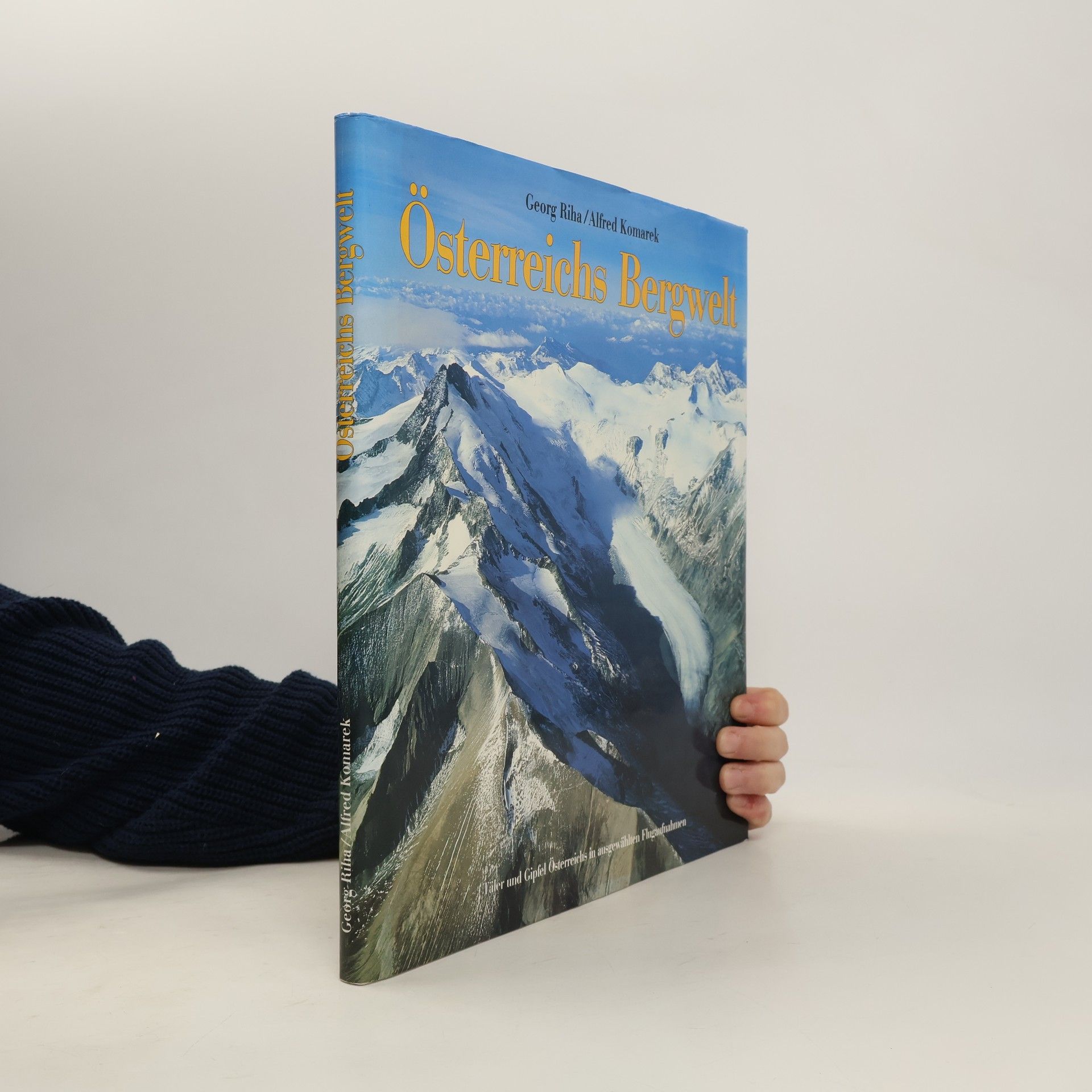 Georg Riha Österreichs Bergwelt