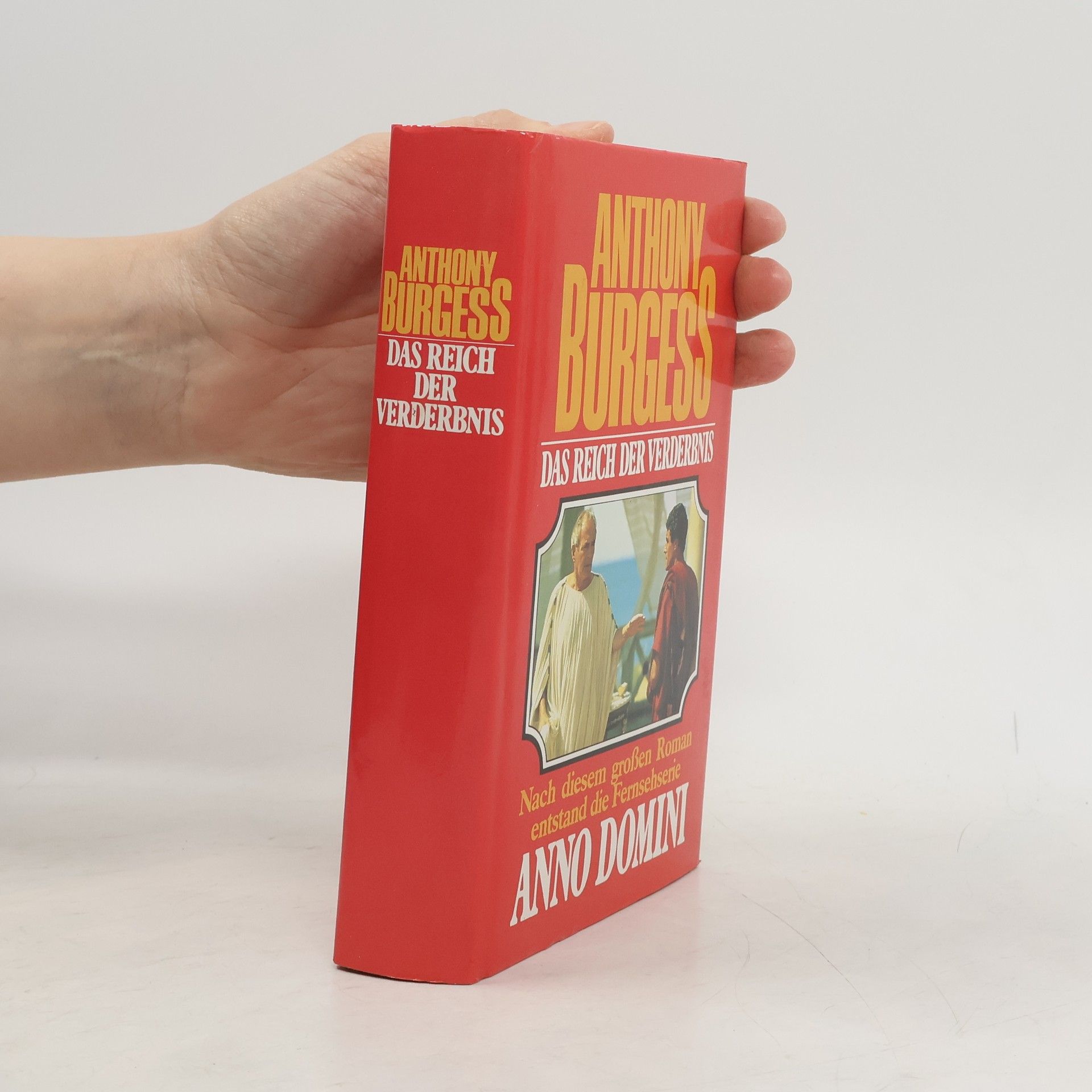 Anthony Burgess Das Reich der Verderbnis