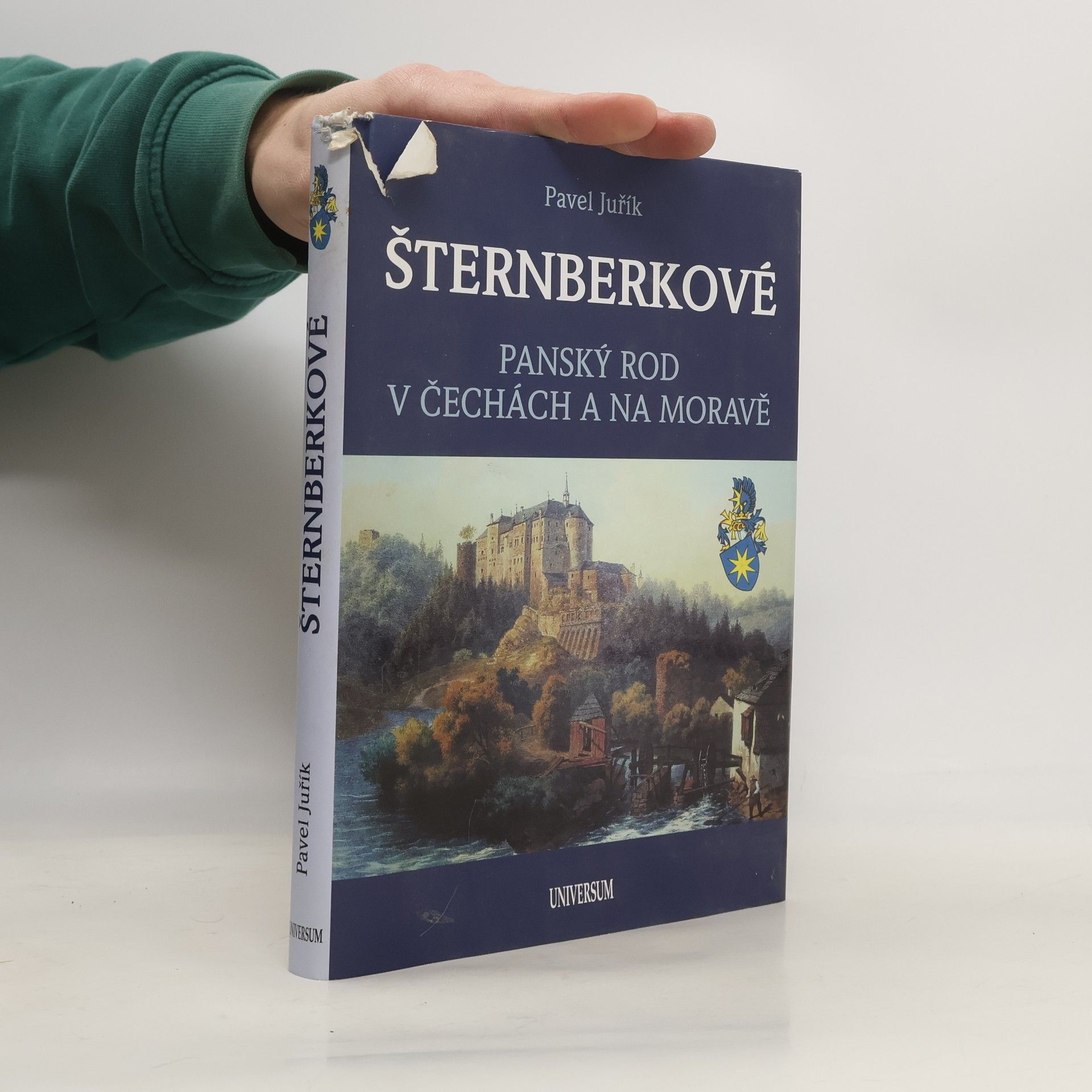 Pavel Juřík Šternberkové : panský rod v Čechách a na Moravě