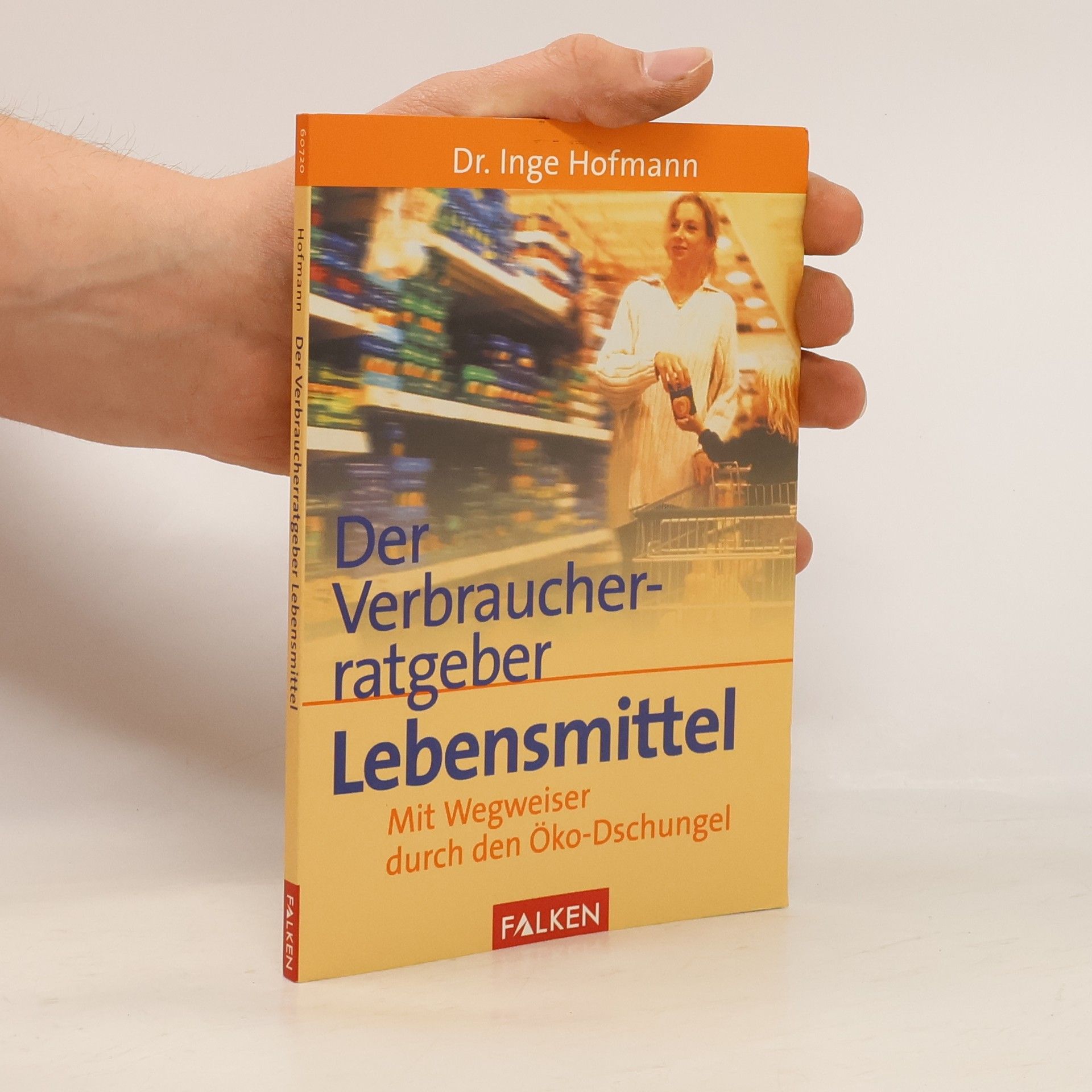 Dr. Inge Hofmann Verbraucherratgeber Lebensmittel