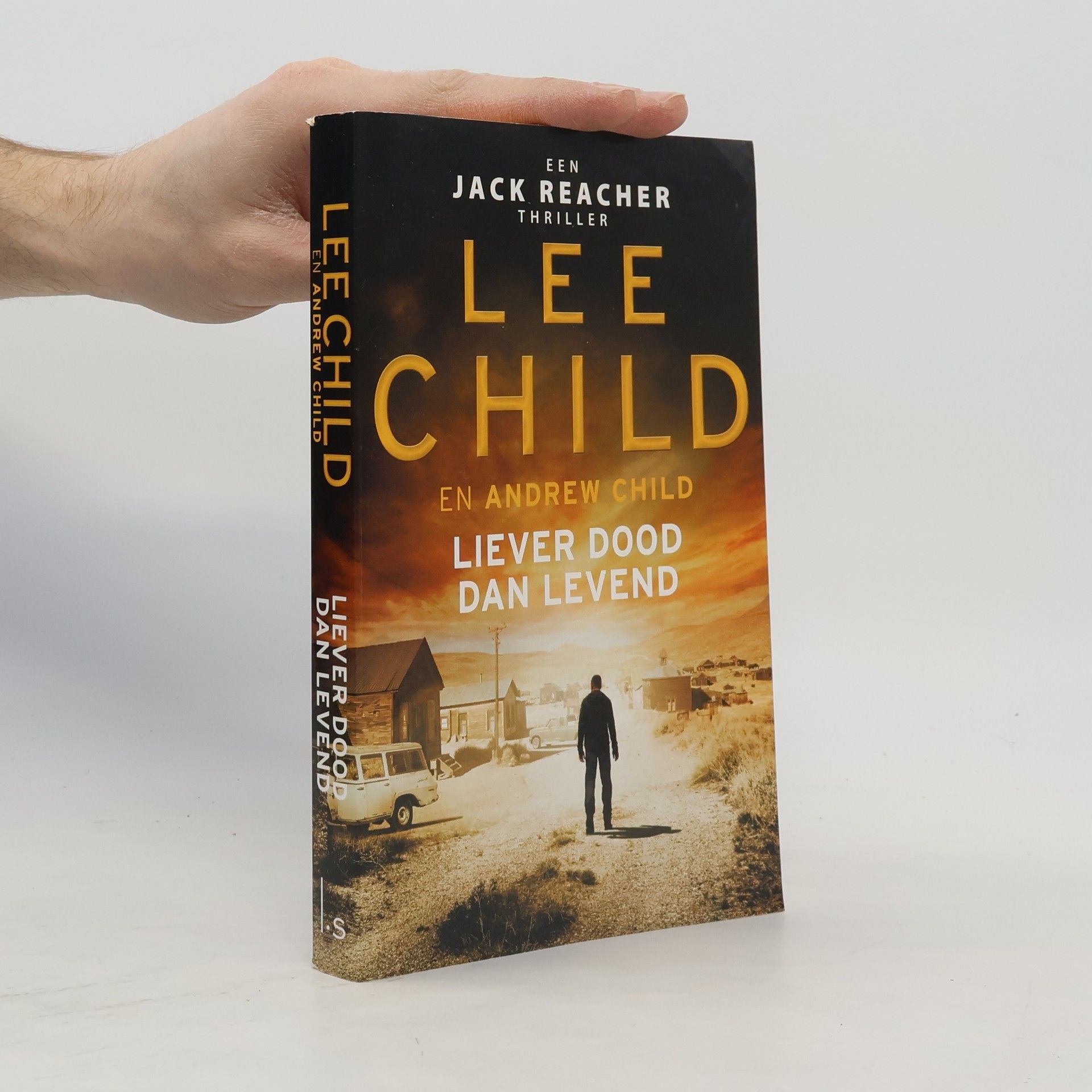 Lee Child Liever dood dan levend