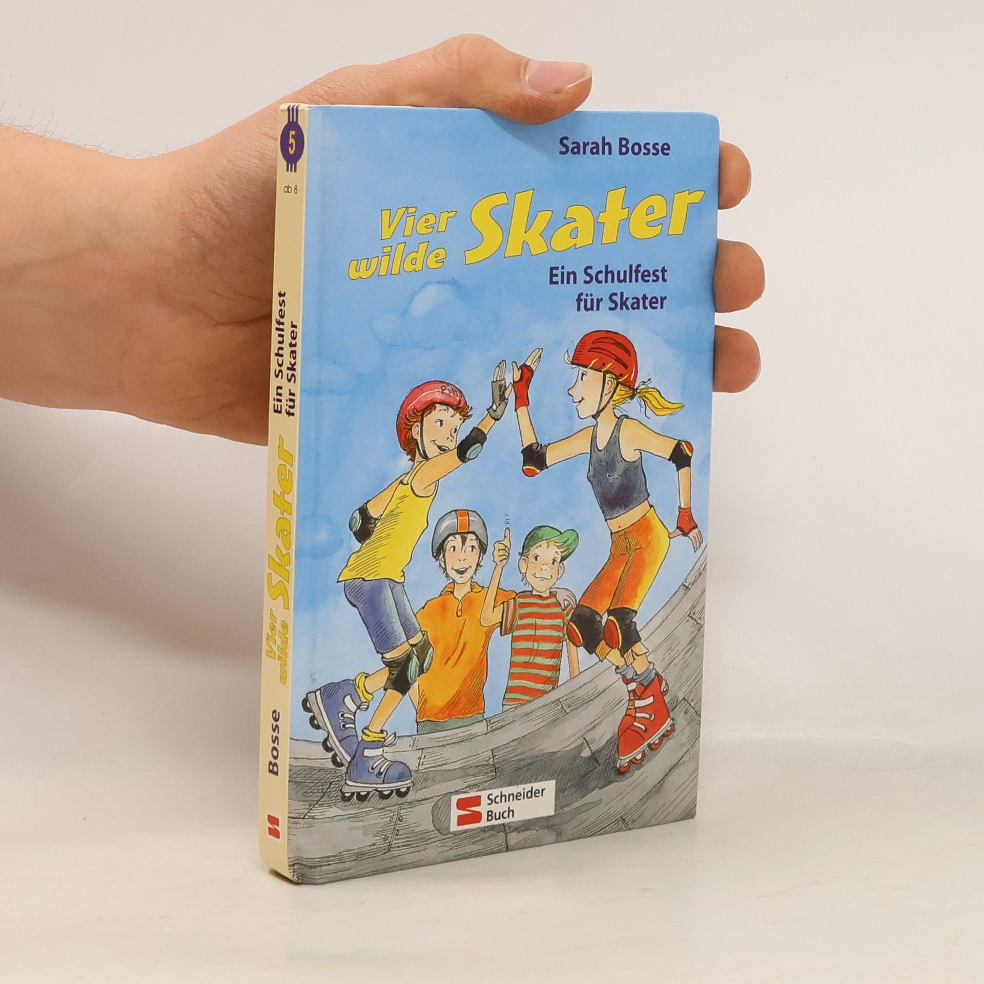 Sarah Bosse Vier wilde Skater - 5: Ein Schulfest für Skater