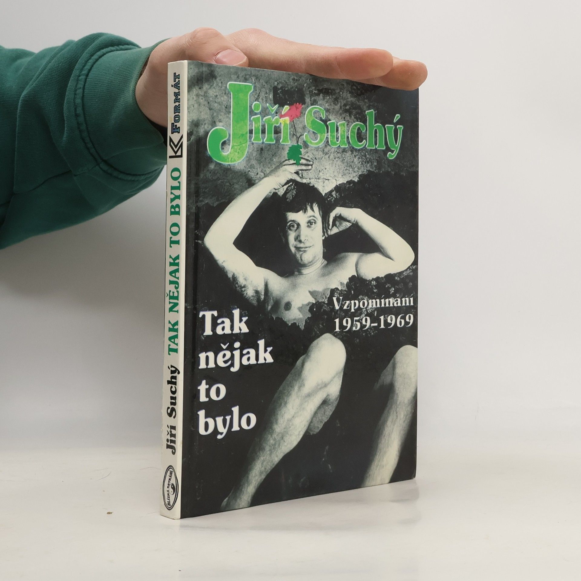 Jiří Suchý Tak nějak to bylo: Vzpomínání 1959-1969