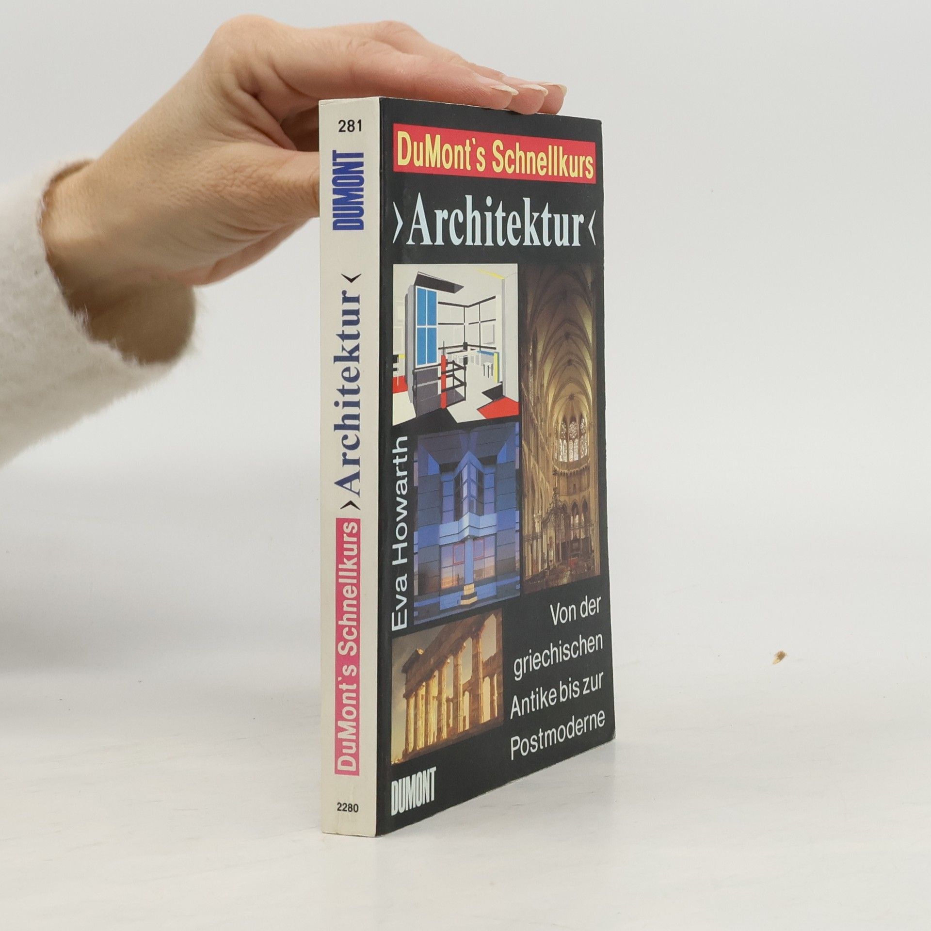 Eva Howarth DuMonts Schnellkurs "Architektur" von der griechischen Antike bis zur Postmoderne