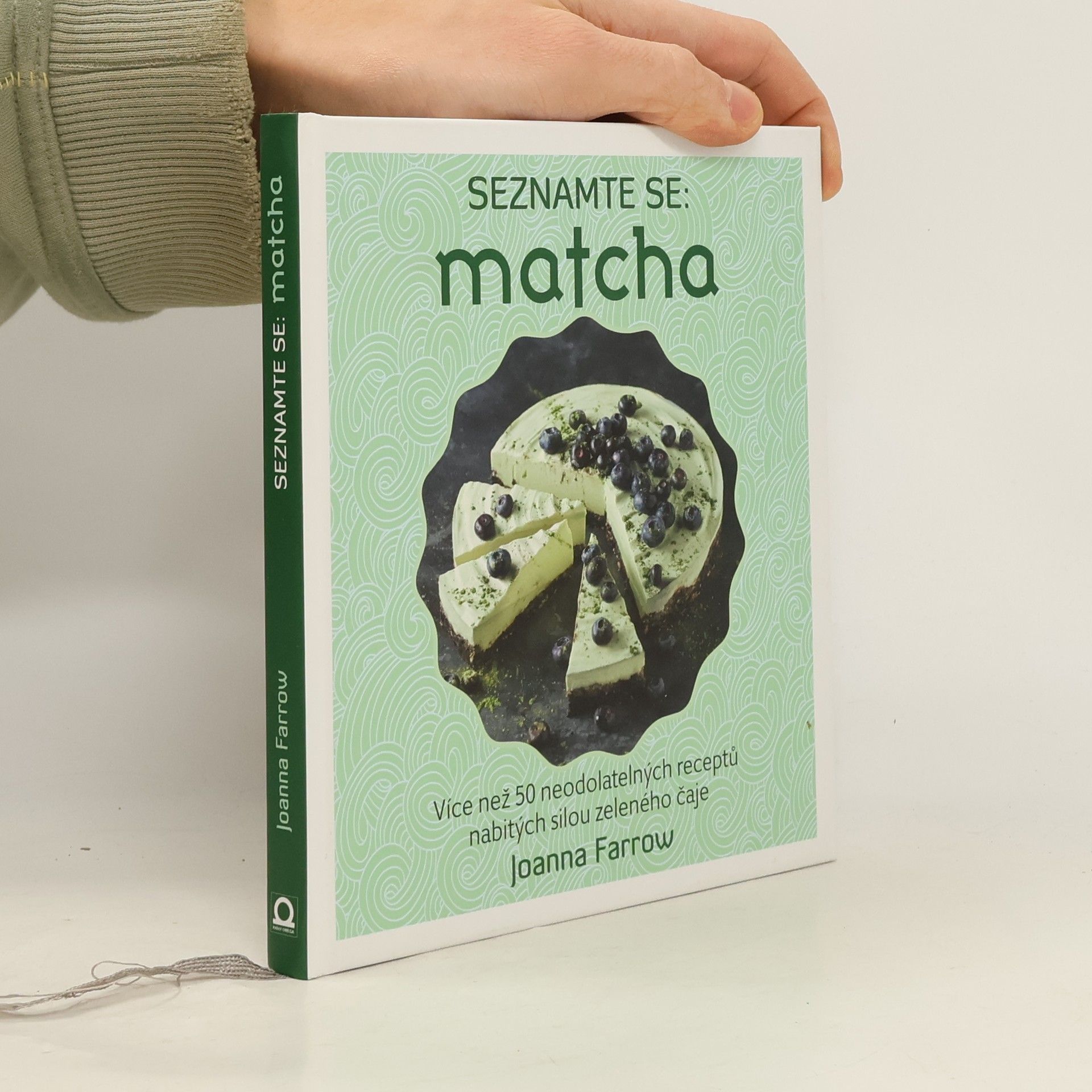 Joanna Farrow Seznamte se: matcha: Více než 50 neodolatelných receptů nabitých silou zeleného čaje