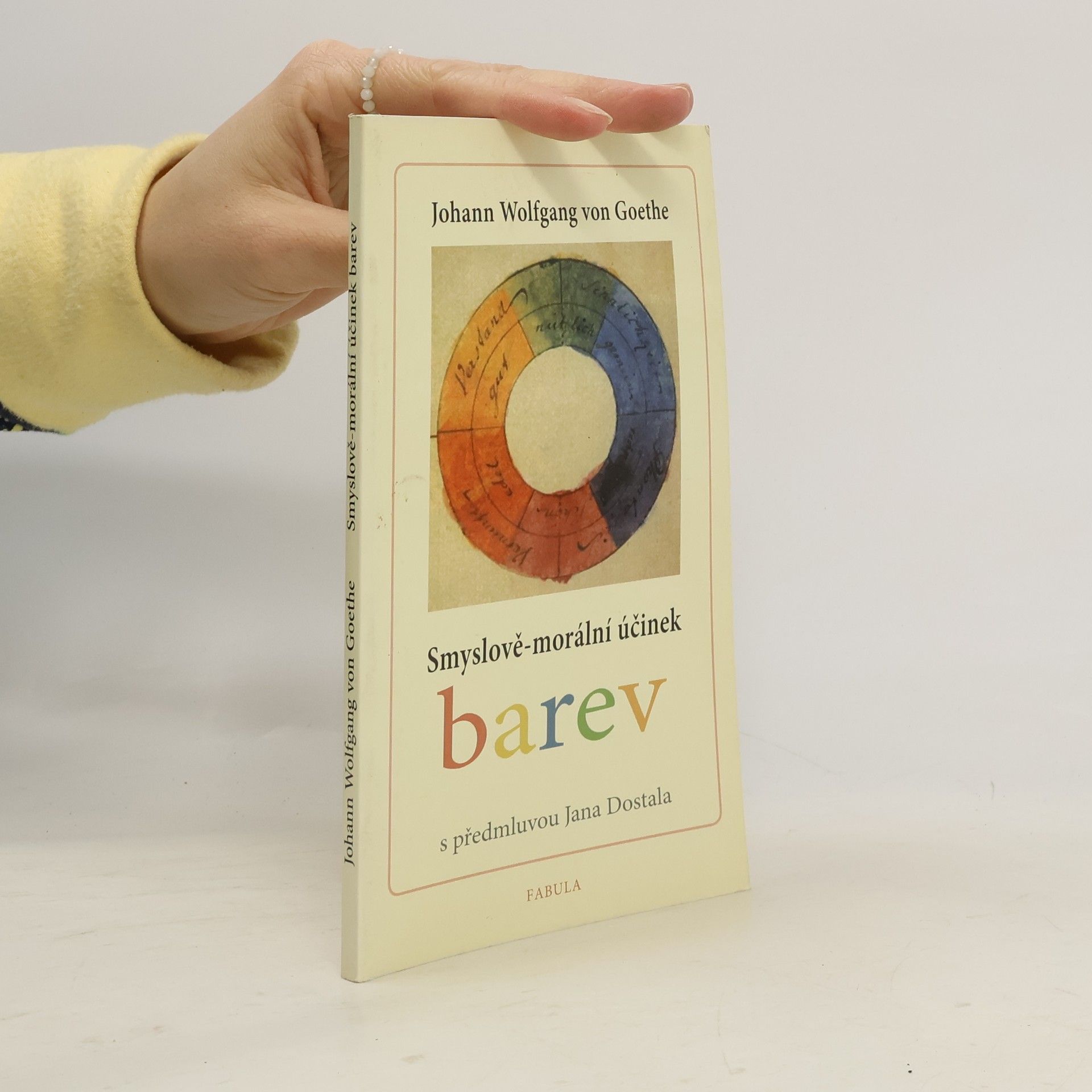 Johann Wolfgang von Goethe Smyslově-morální účinek barev