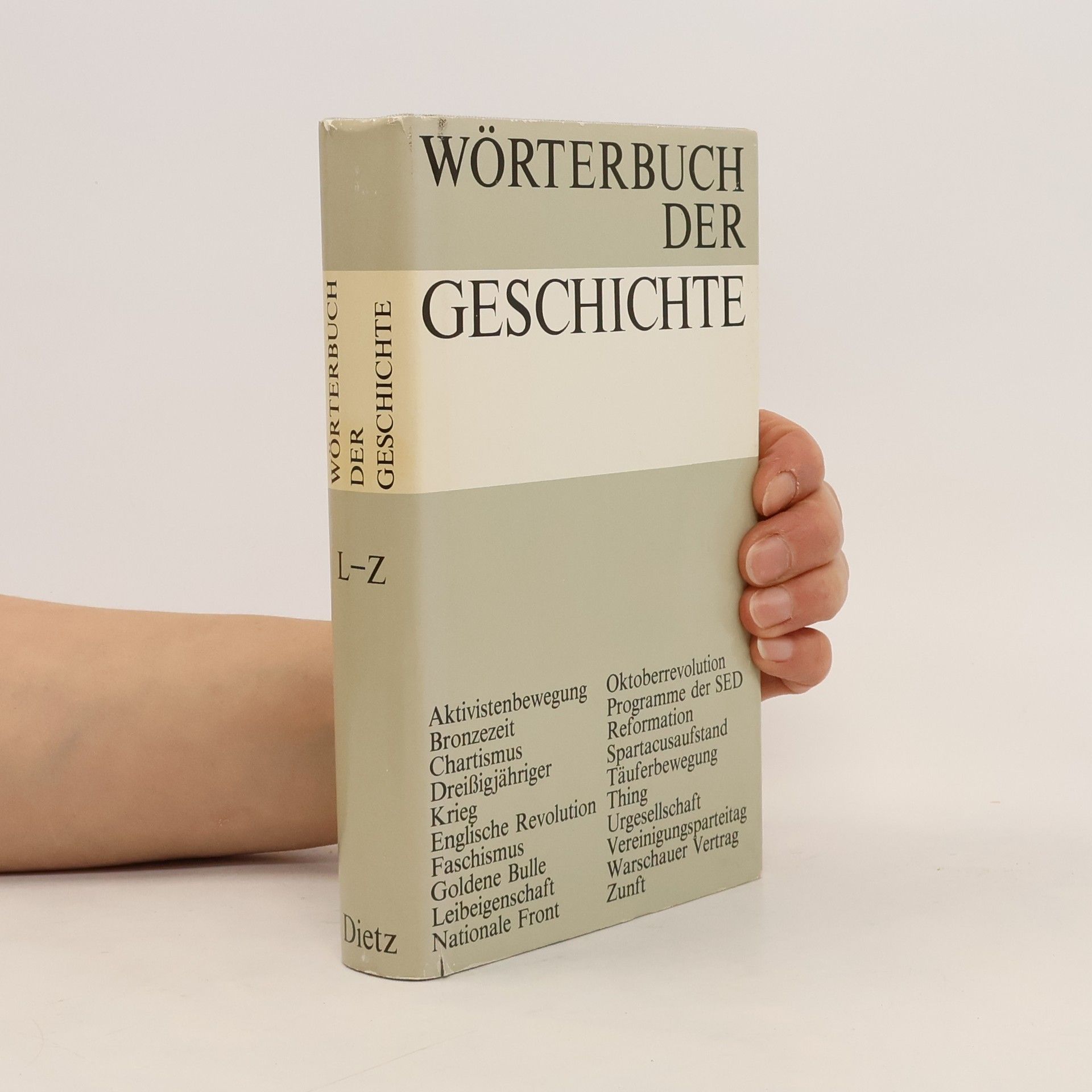 Autorenkollektiv Wörterbuch der Geschichte. L-Z