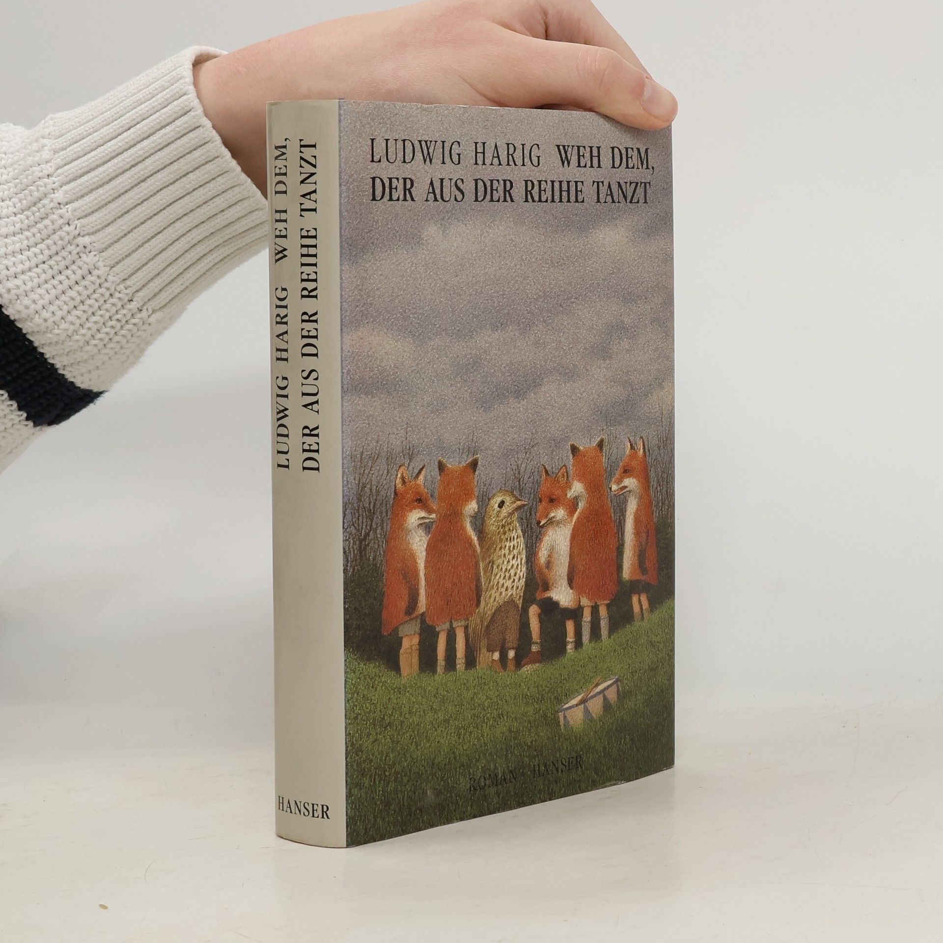 Ludwig Harig Weh dem, der aus der Reihe tanzt