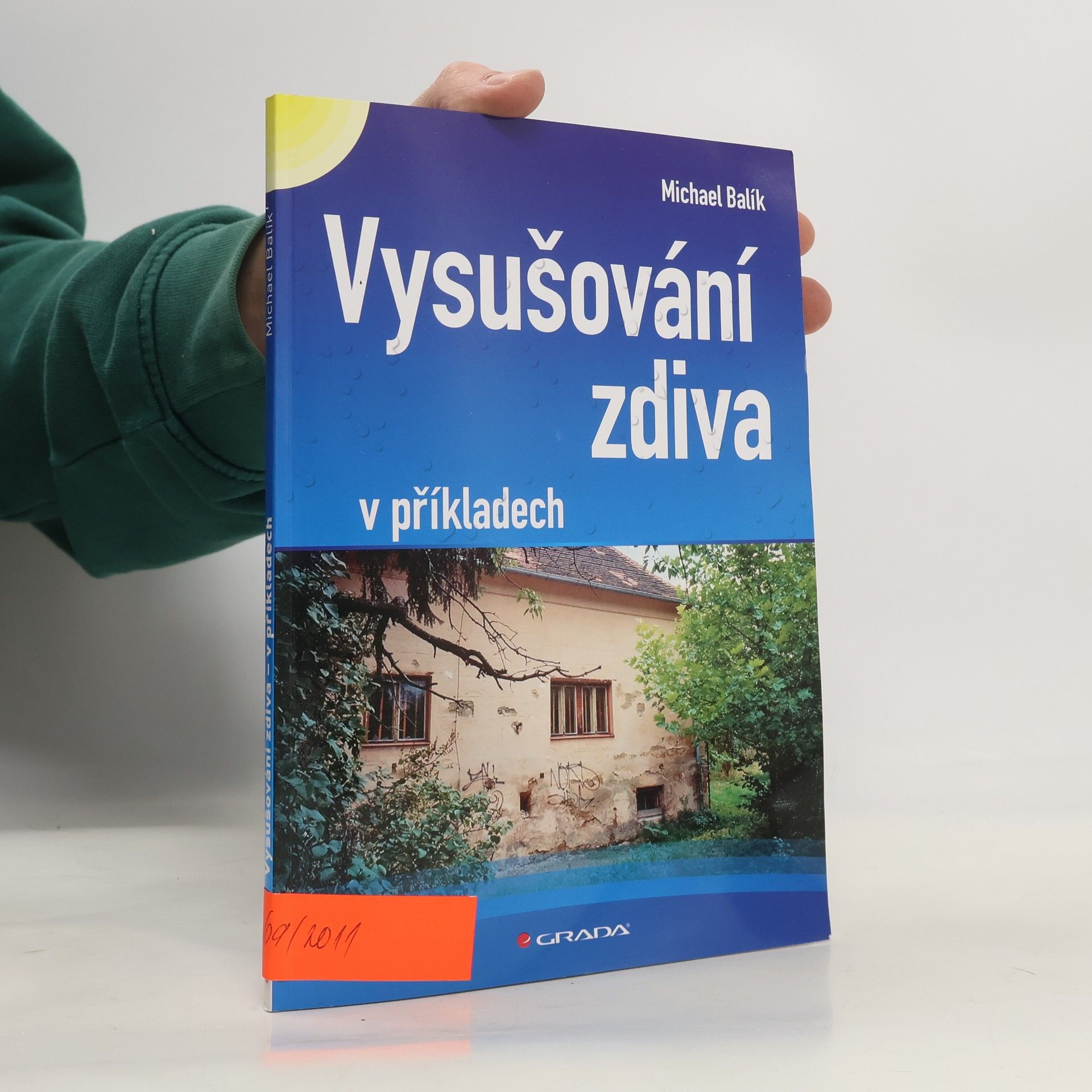 Vysušování zdiva v příkladech