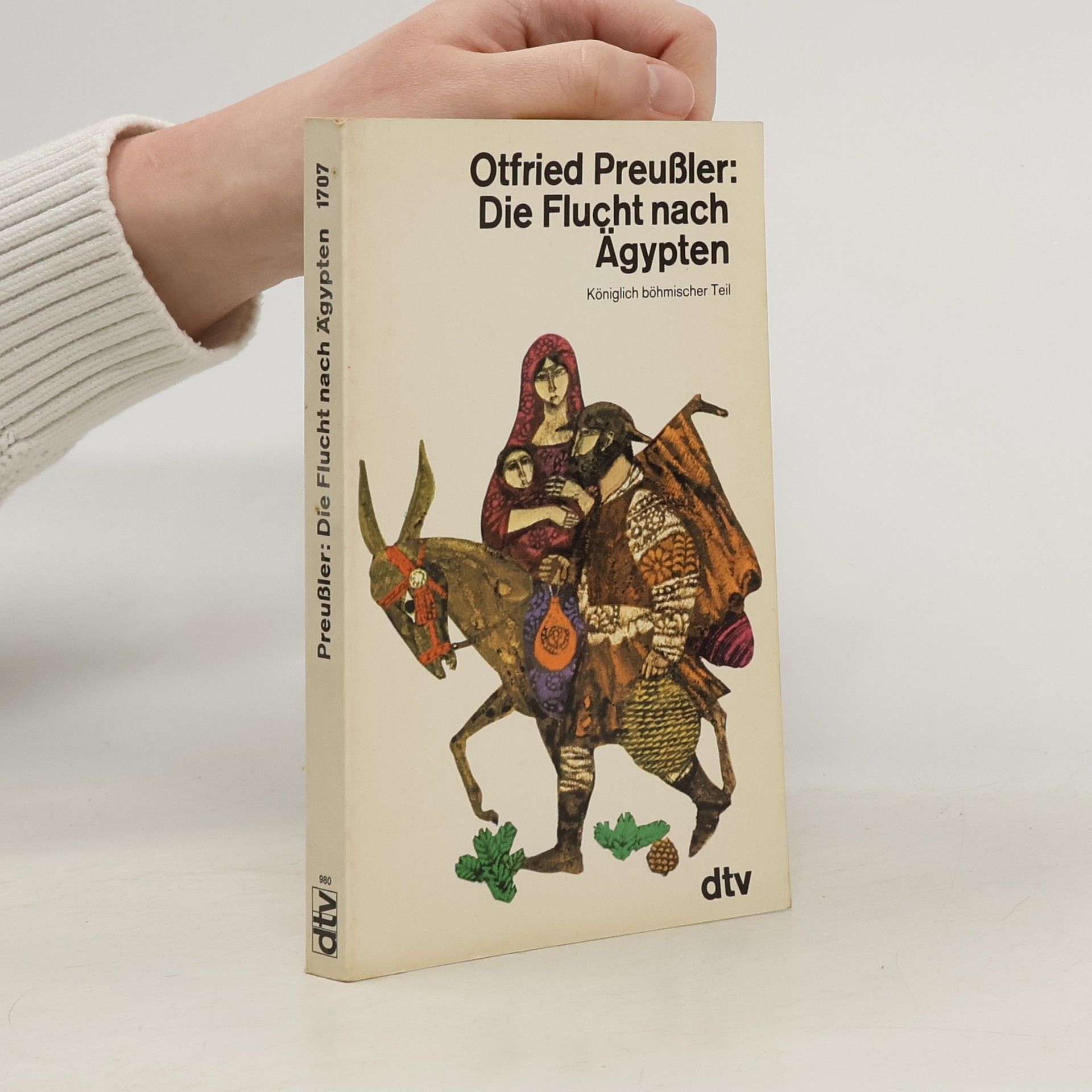Otfried Preussler Die Flucht nach Ägypten : Königlich böhmischer Teil