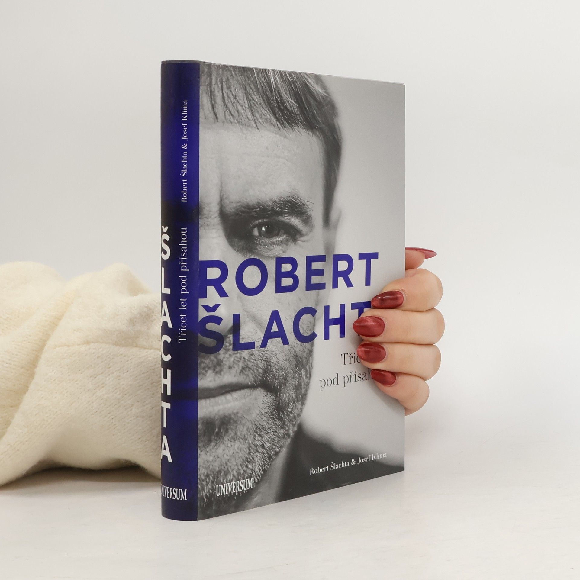 Josef Klíma Robert Šlachta. Třicet let pod přísahou