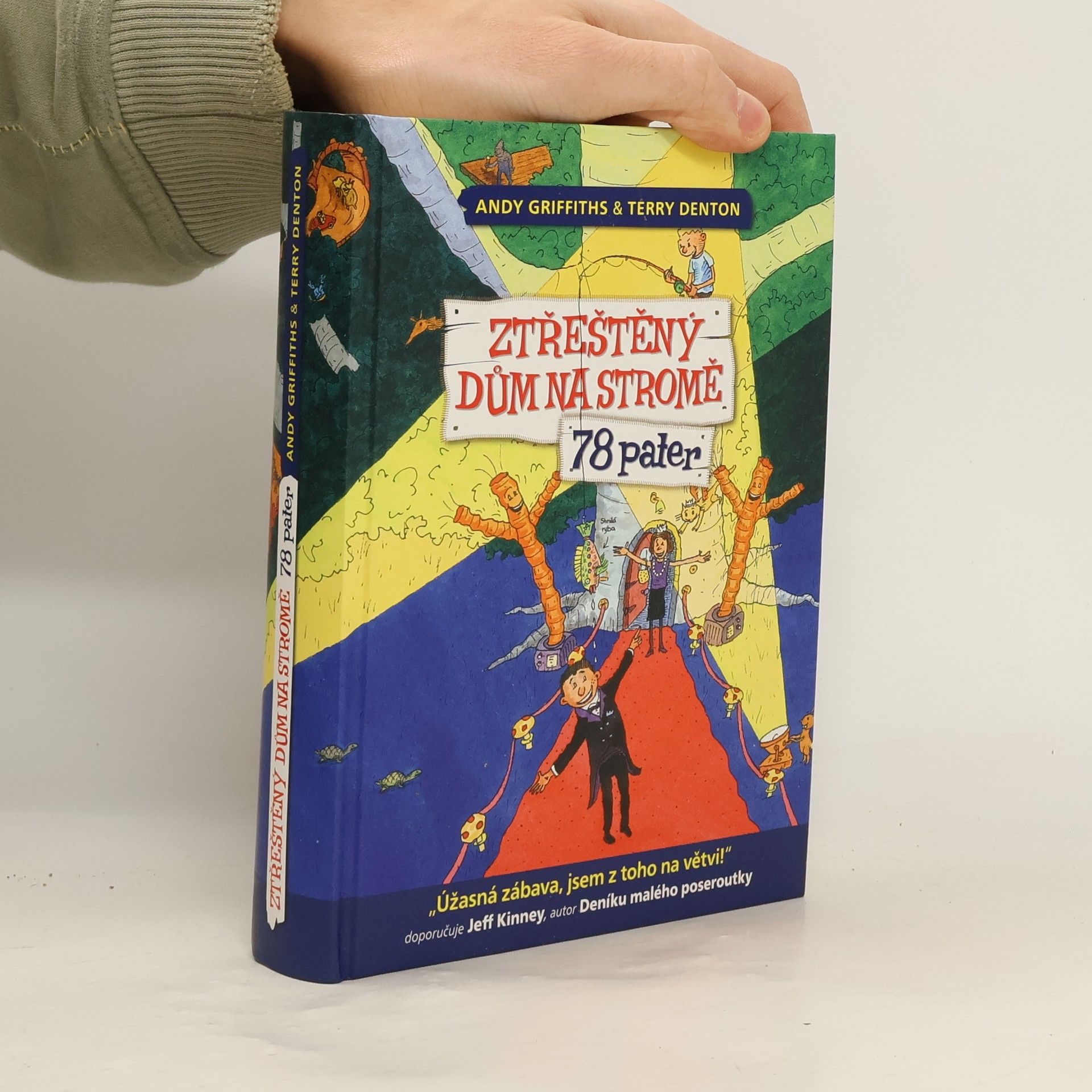 Andy Griffiths Ztřeštěný dům na stromě. 78 pater