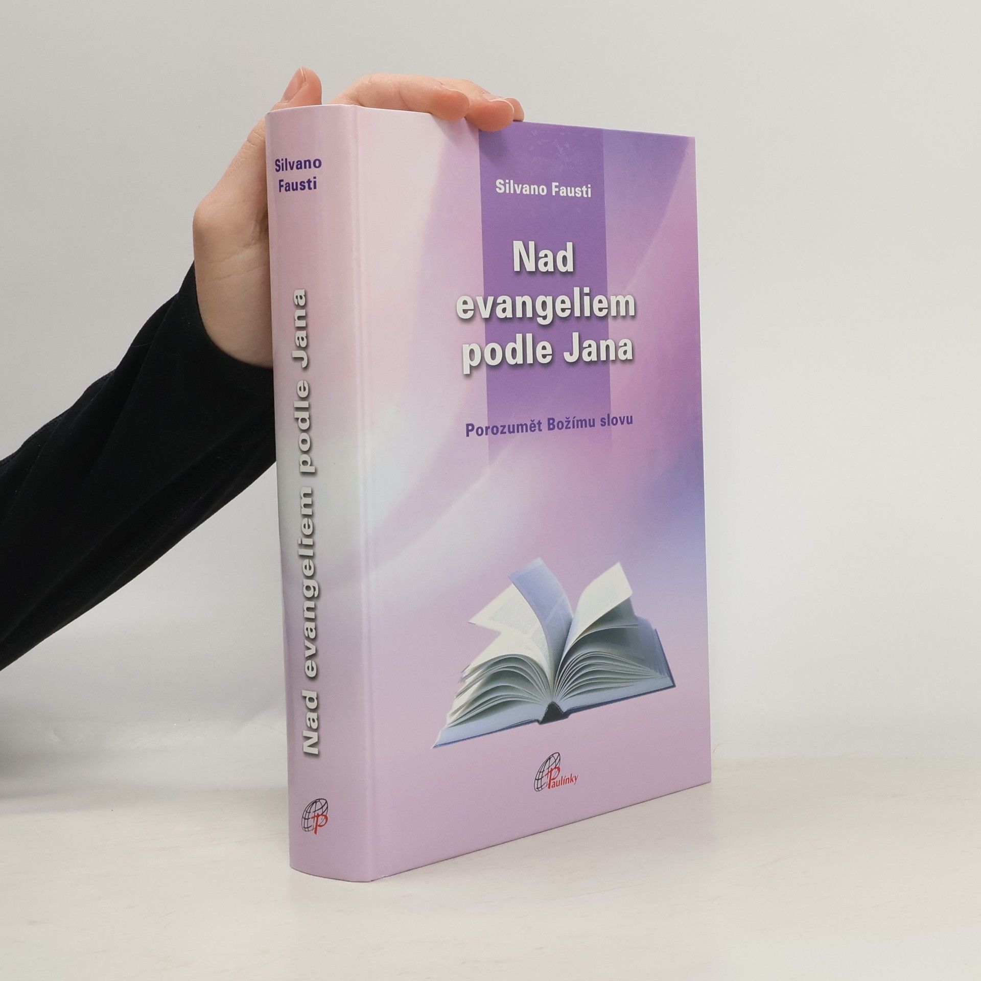 Silvano Fausti Nad evangeliem podle Jana