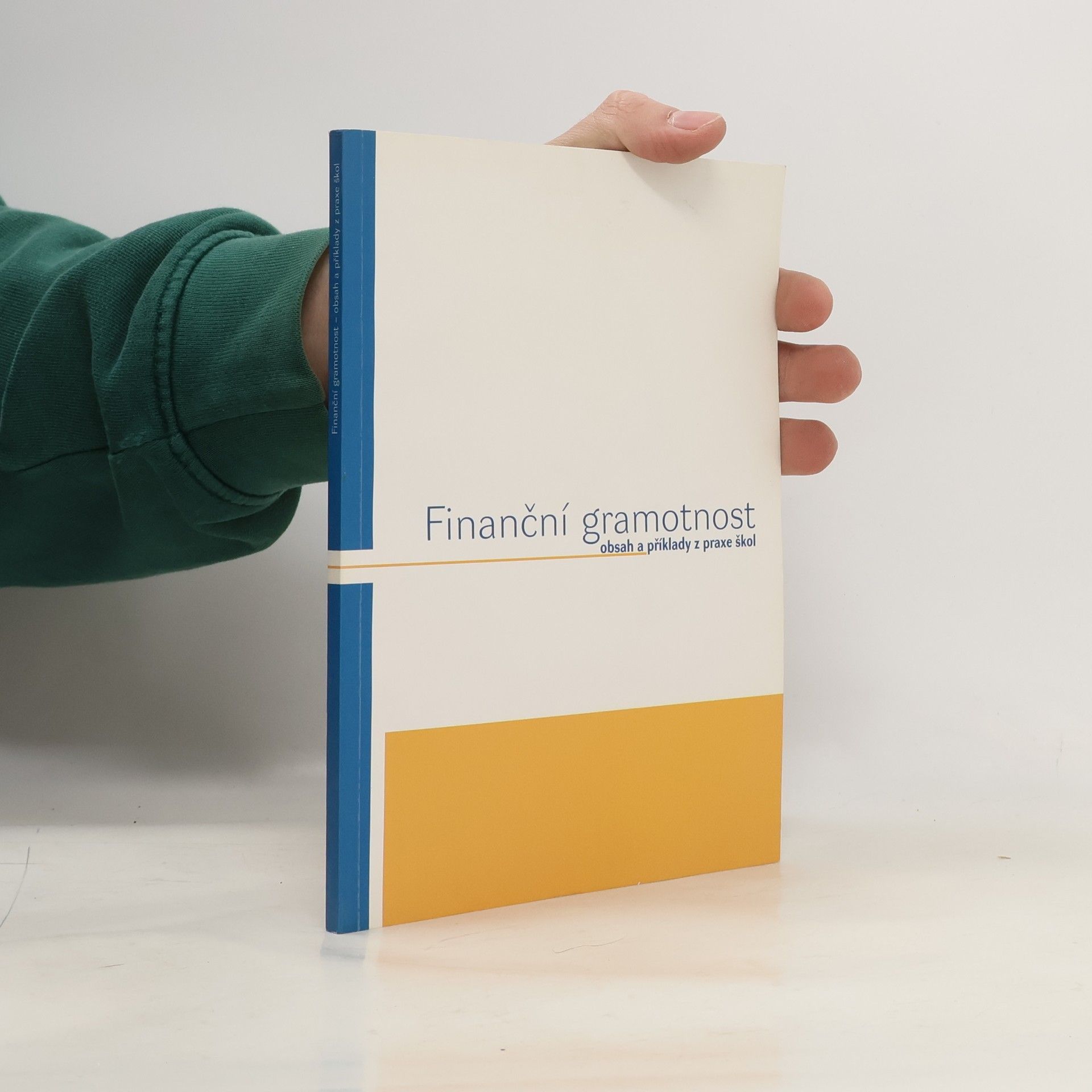 Petr Klínský Finanční gramotnost : obsah a příklady z praxe škol