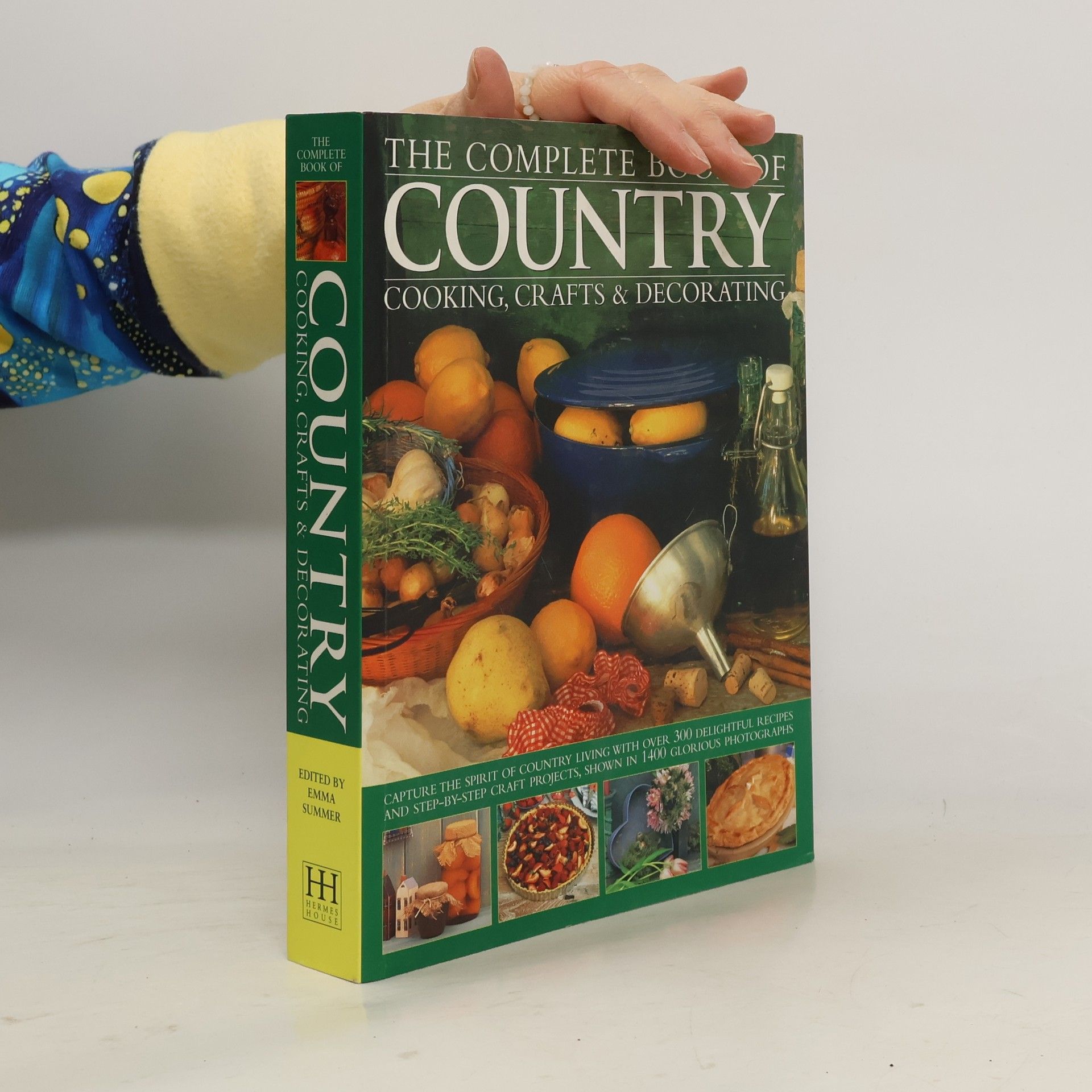 Emma Summer The Complete Book of Country Cooking, Crafts & Decorating