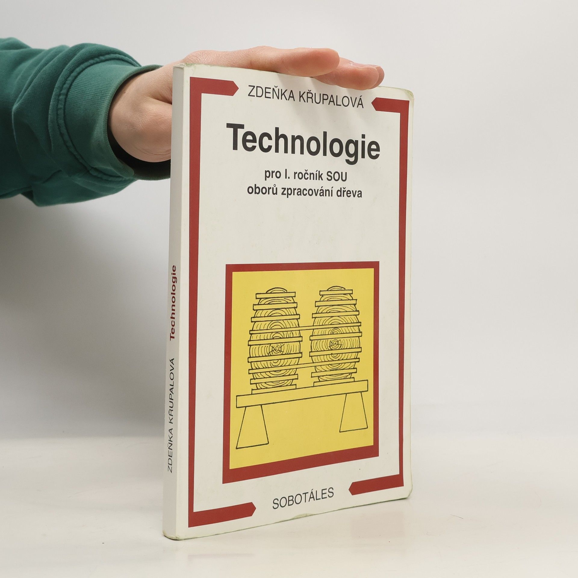 Technologie pro 1. ročník SOU oboru zpracování dřeva