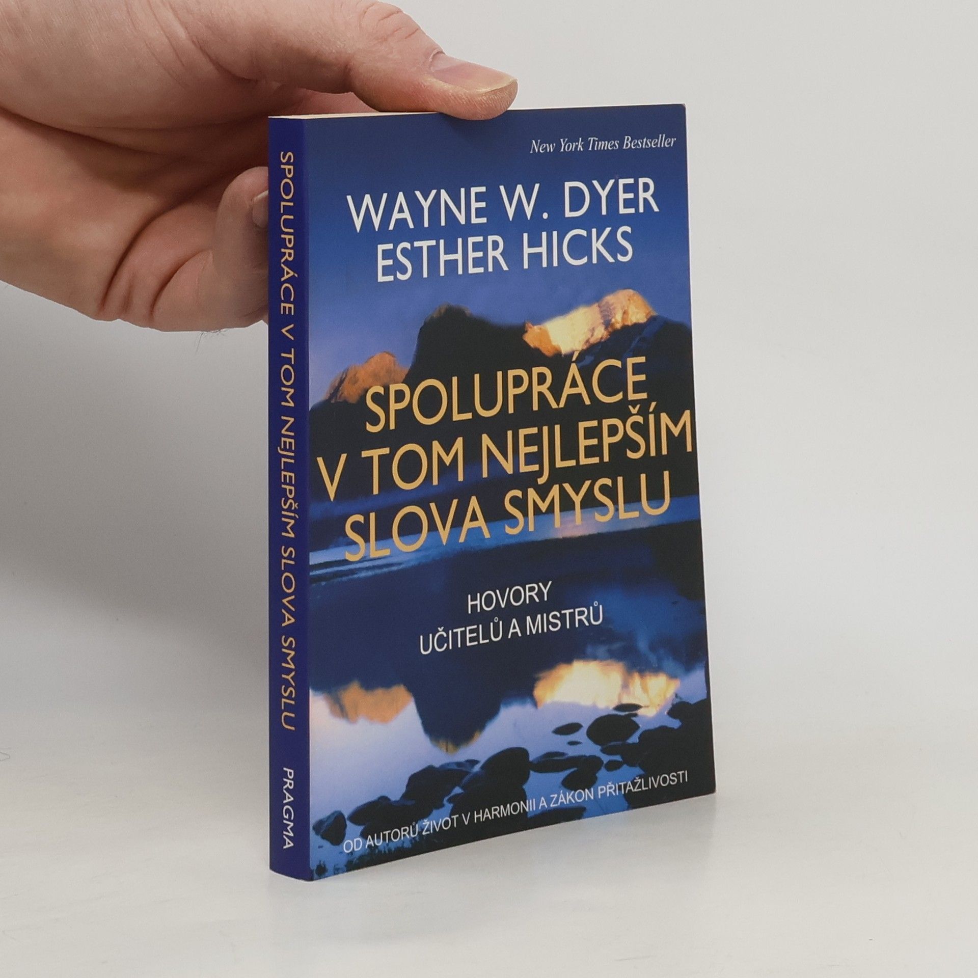 Wayne Dyer Spolupráce v tom nejlepším slova smyslu. Hovory učitelů a mistrů
