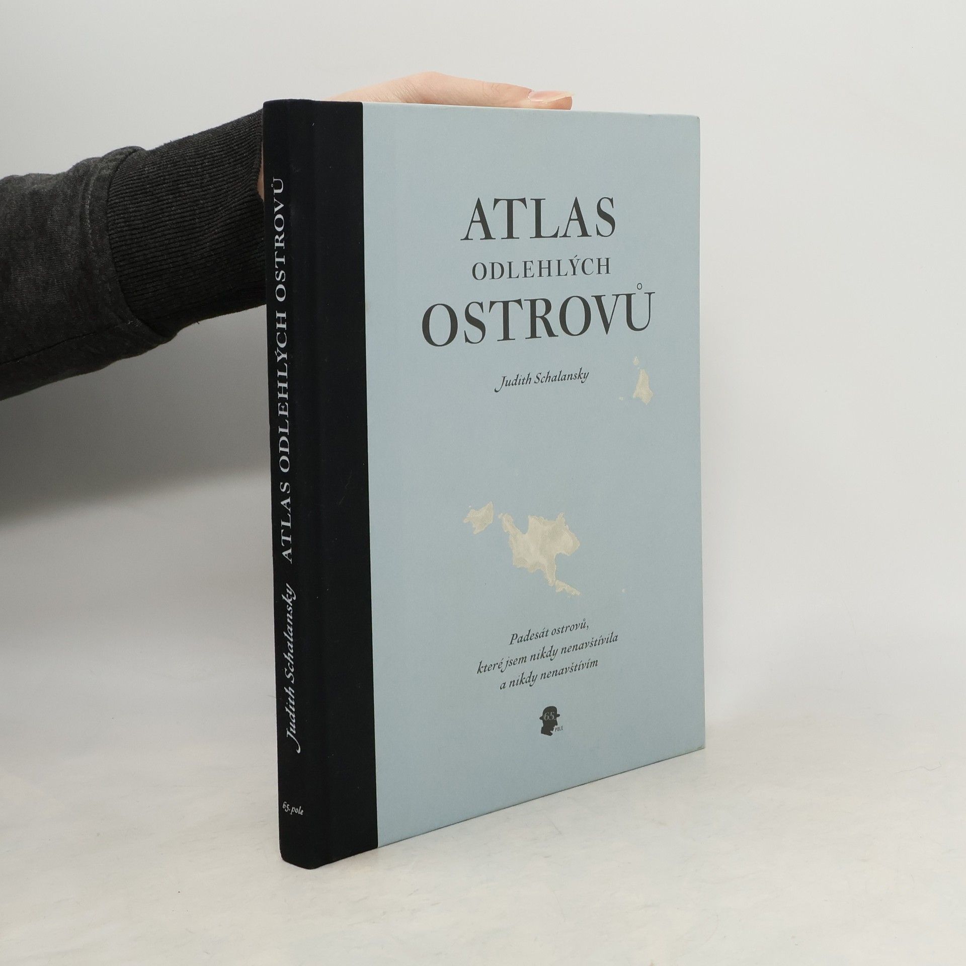 Judith Schalansky Atlas odlehlých ostrovů. Padesát ostrovů, které jsem nikdy nenavštívila a nikdy nenavštívím