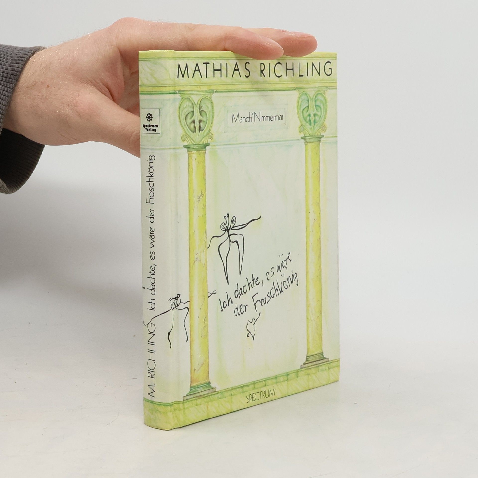 Mathias Richling Ich dachte, es wäre der Froschkönig