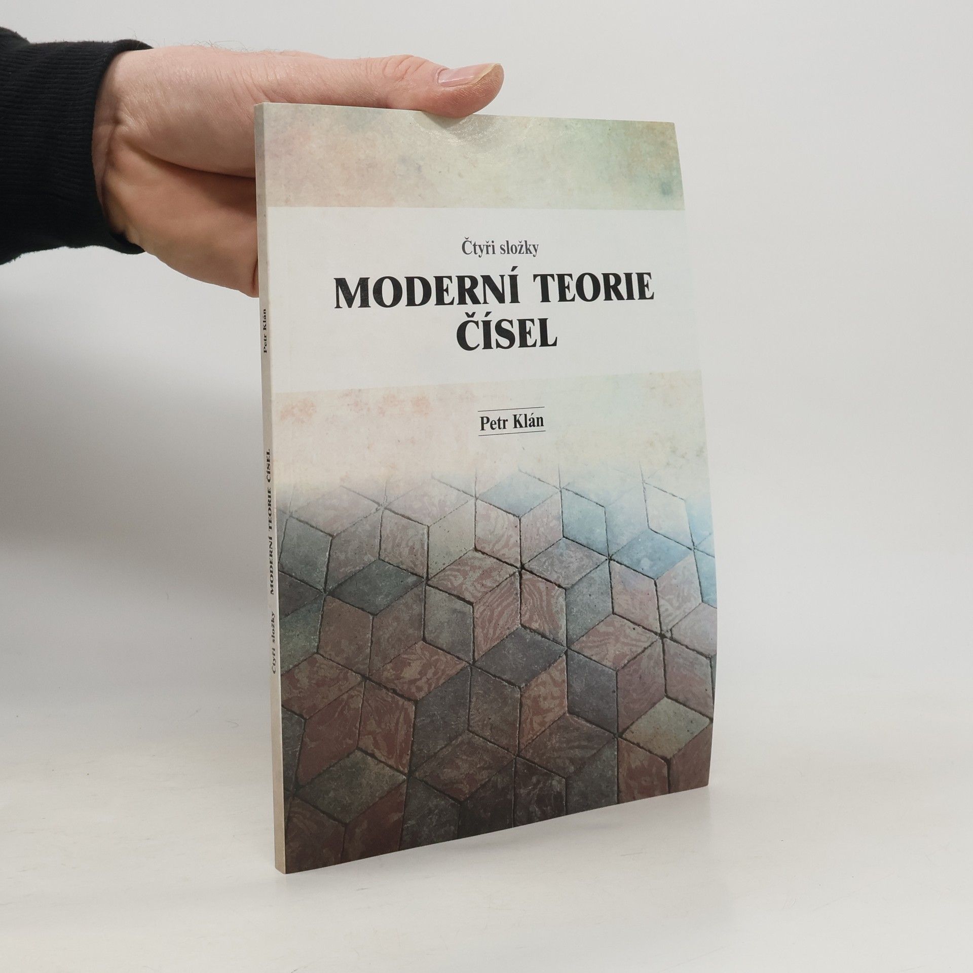 Petr Klán Čtyři složky moderní teorie čísel