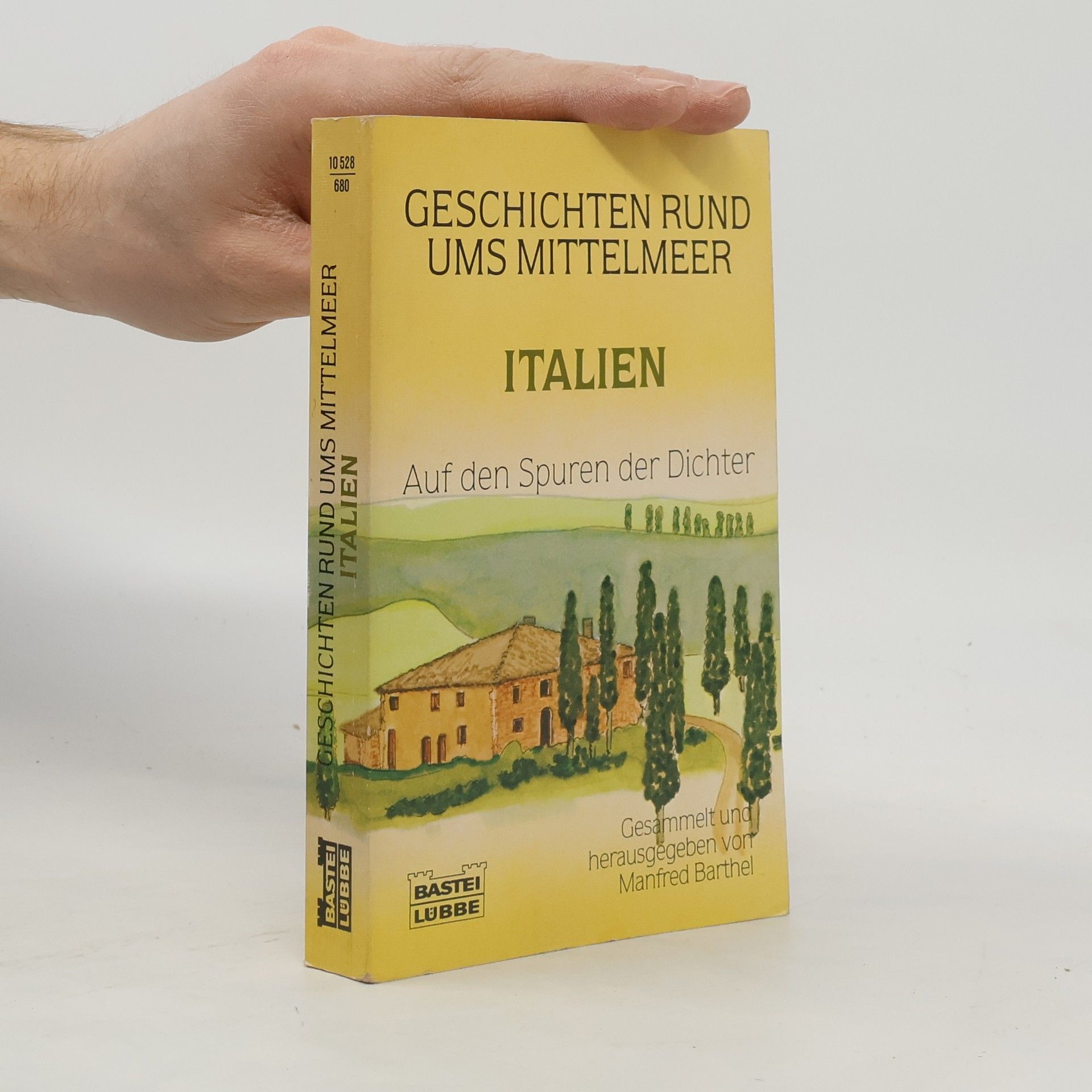 Manfred Barthel Geschichten Rund ums Mittelmeer. Italien