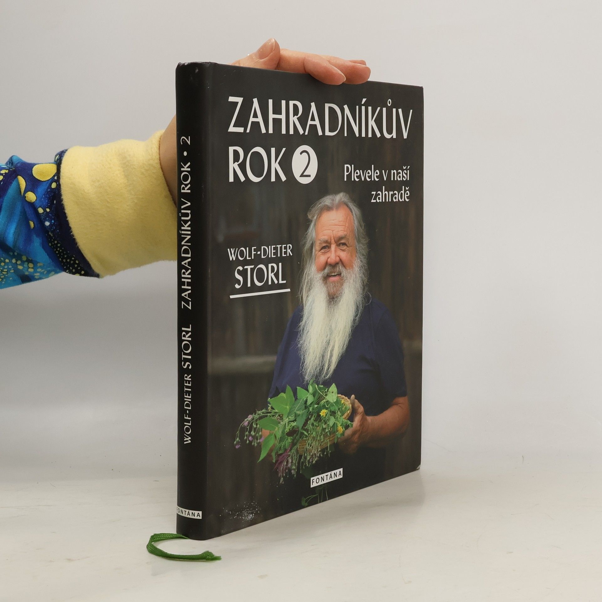 Wolf Dieter Storl Zahradníkův rok 2 - Plevele v naší zahradě