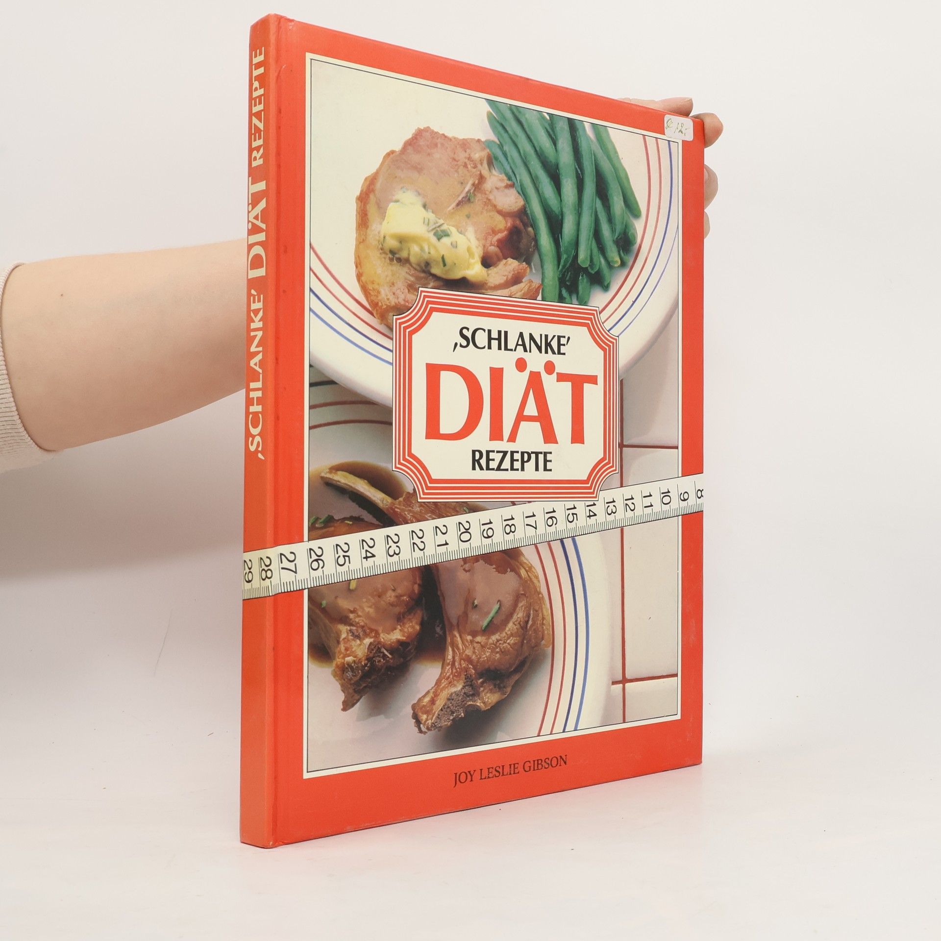 Joy Leslie Gibson Schlanke Diät Rezepte