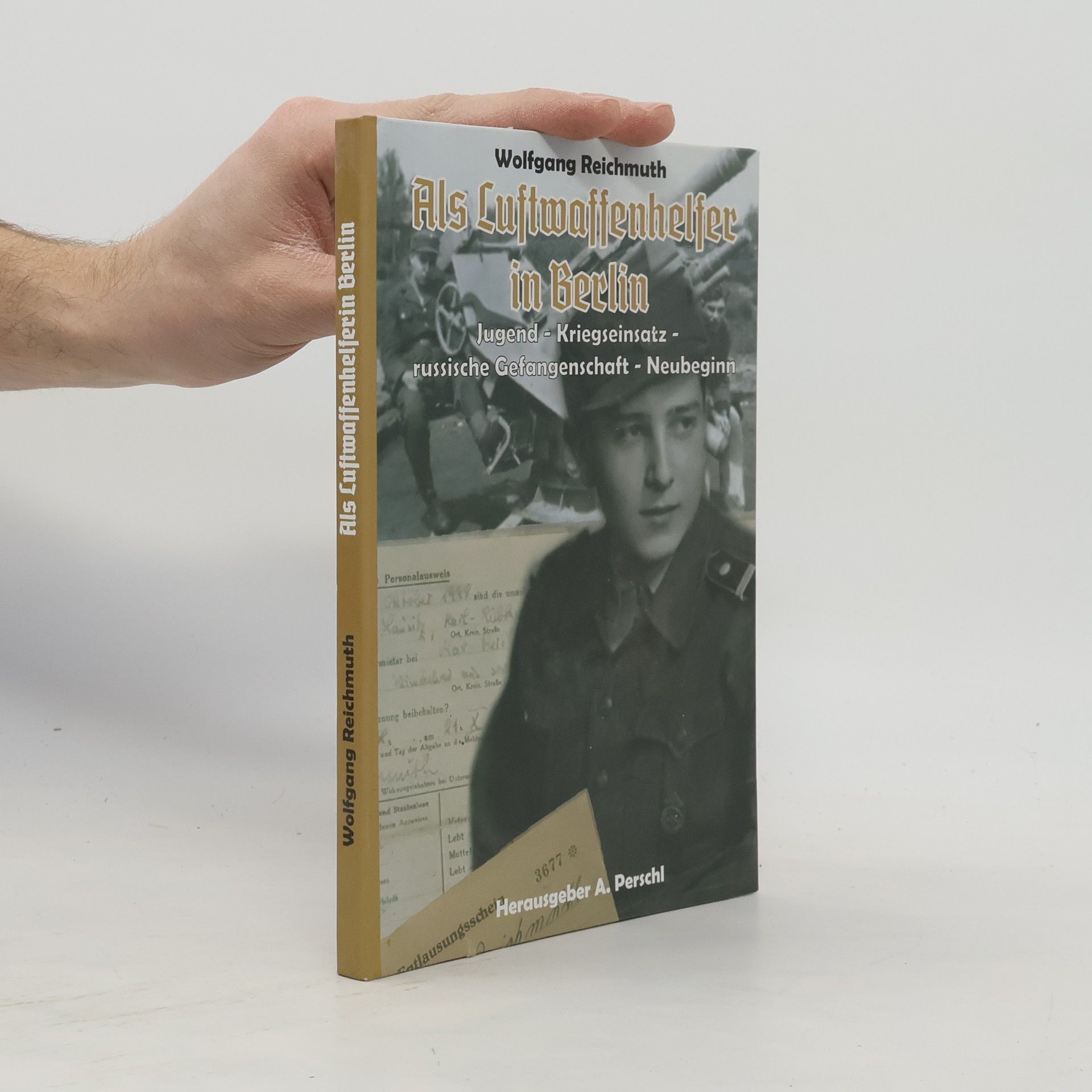 Wolfgang Reichmuth Als Luftwaffenhelfer in Berlin