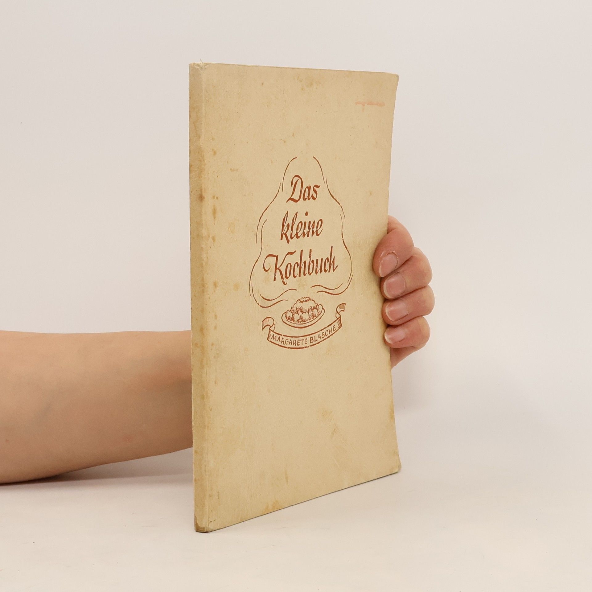 Margarete Blasche  Das kleine Kochbuch, füe Schülerinnen, Lehrlinge und Junge Hausfrauen