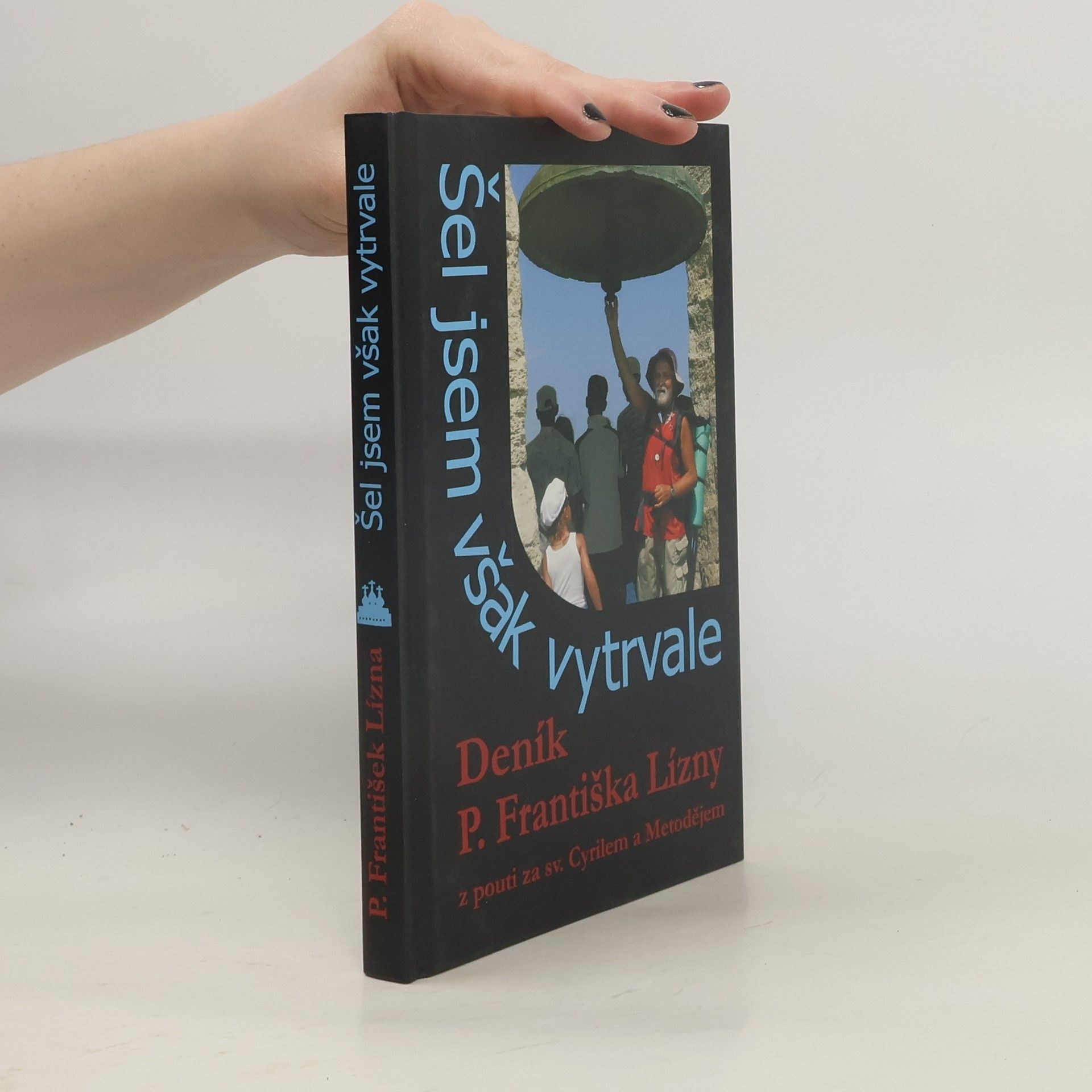 František Lízna Šel jsem však vytrvale