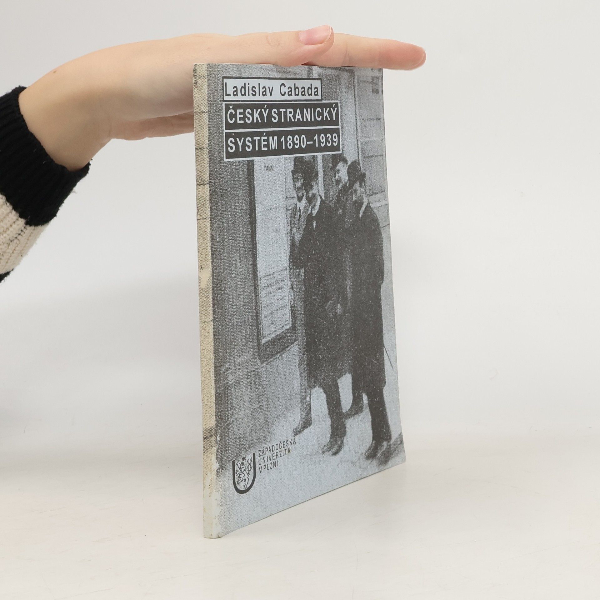 Ladislav Cabada Český stranický systém 1890-1939