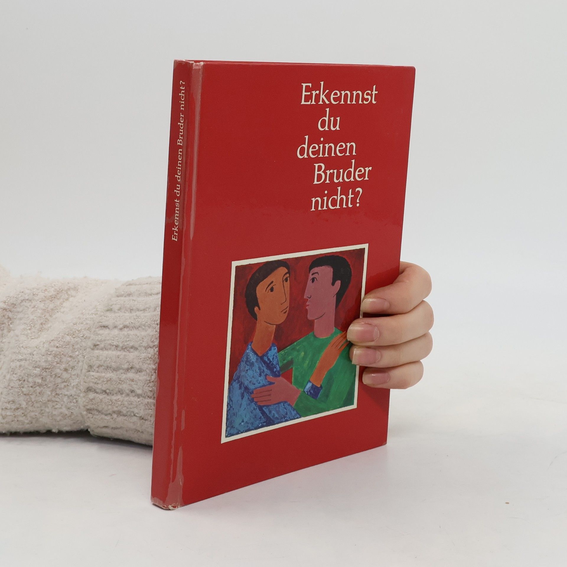 Autorenkollektiv Erkennst du deinen Bruder nicht?