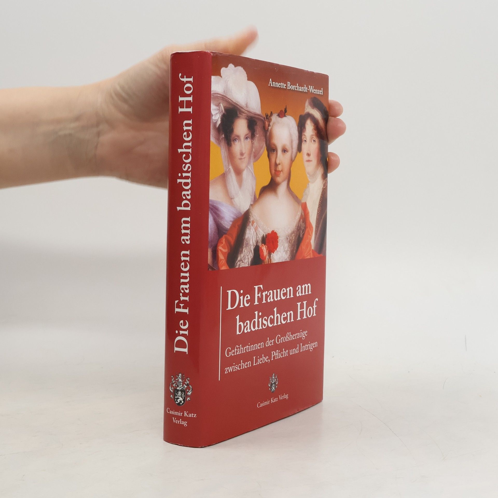 Annette Borchardt-Wenzel Die Frauen am badischen Hof
