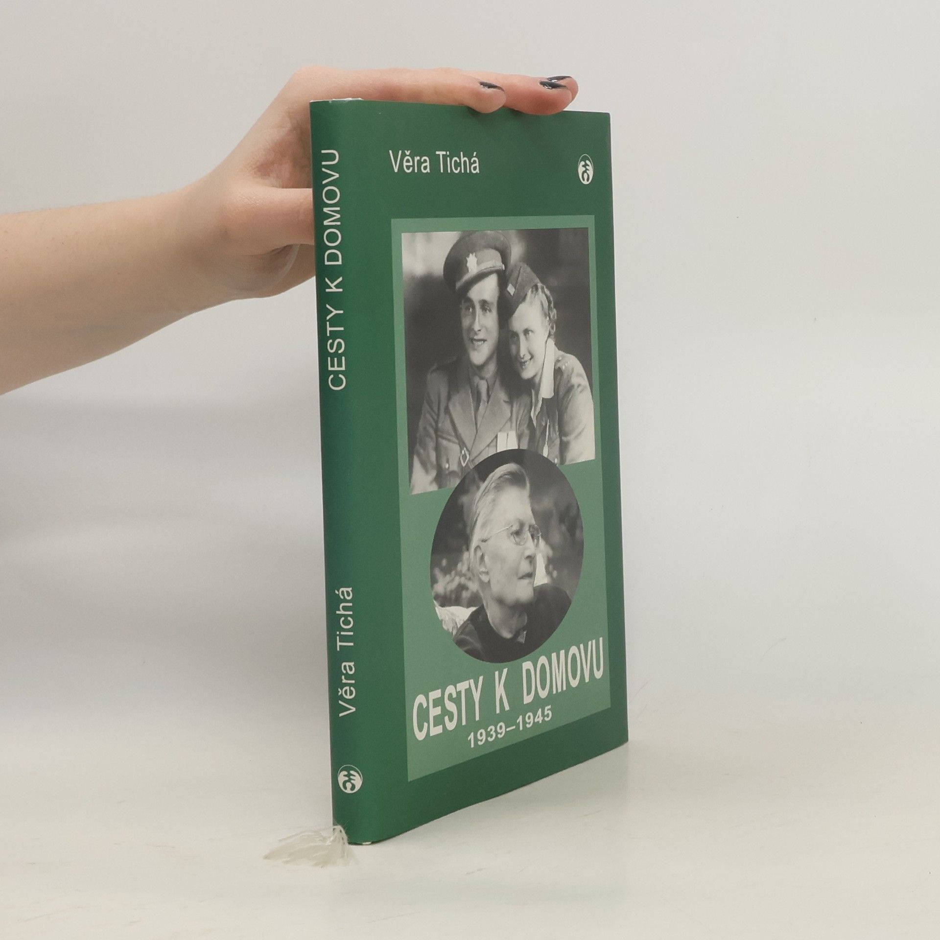 Věra Tichá Cesty k domovu 1939-1945