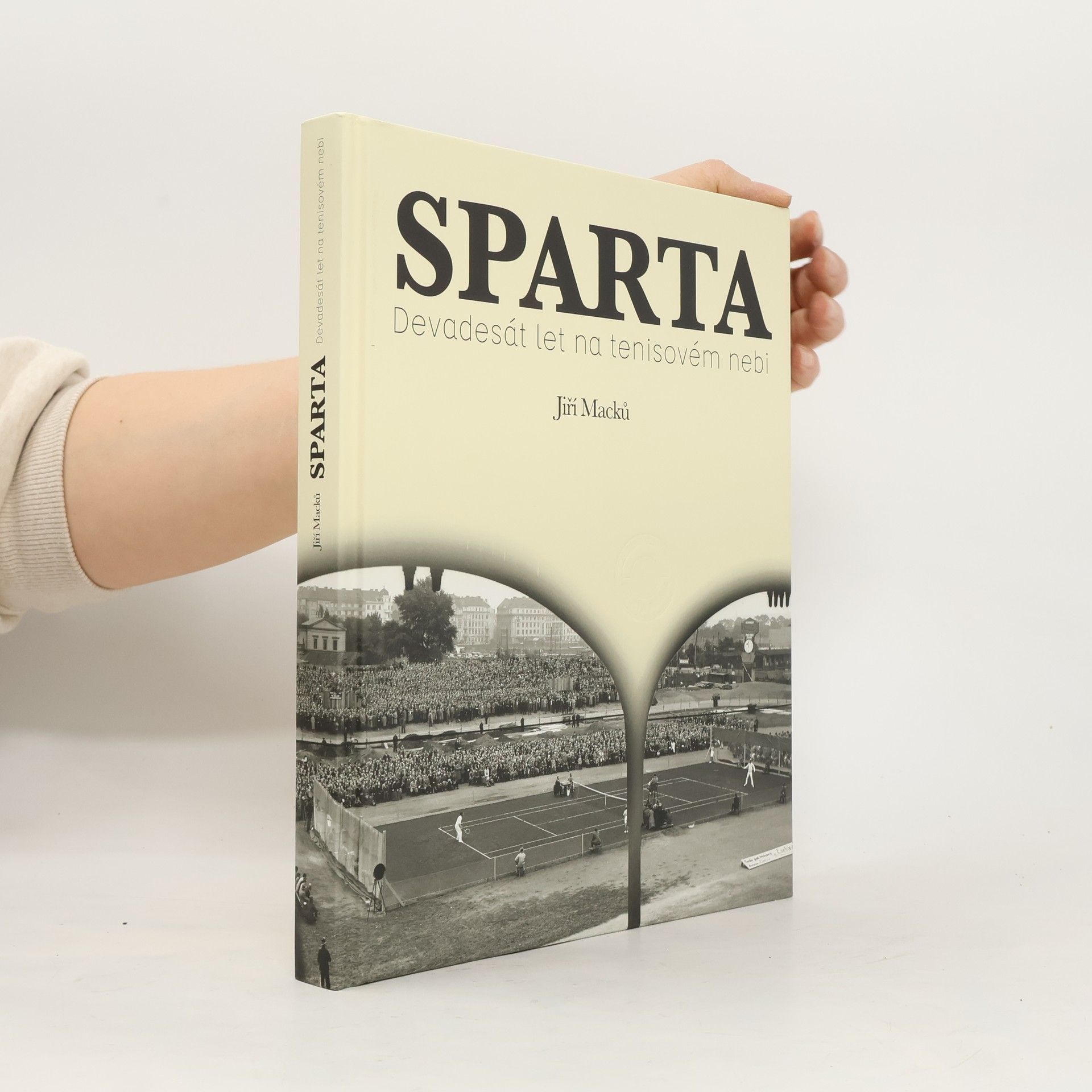 Jiří Macků Sparta. Devadesát let na tenisovém nebi