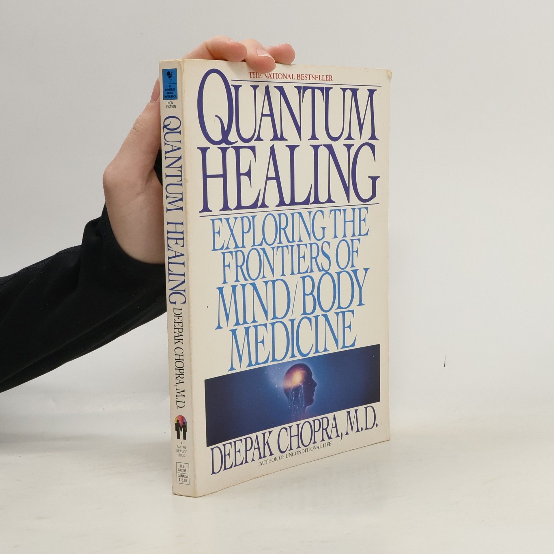 Deepak Chopra Quantum healing : exploring the frontiers of mind/body medicine