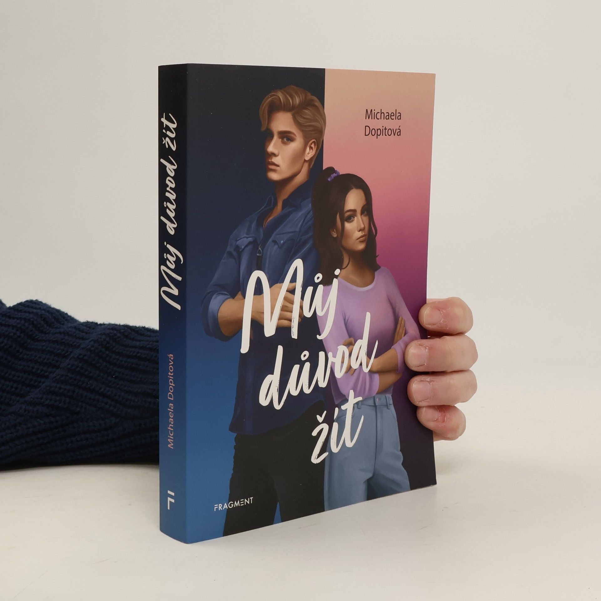 Michaela Dopitová Můj důvod žít