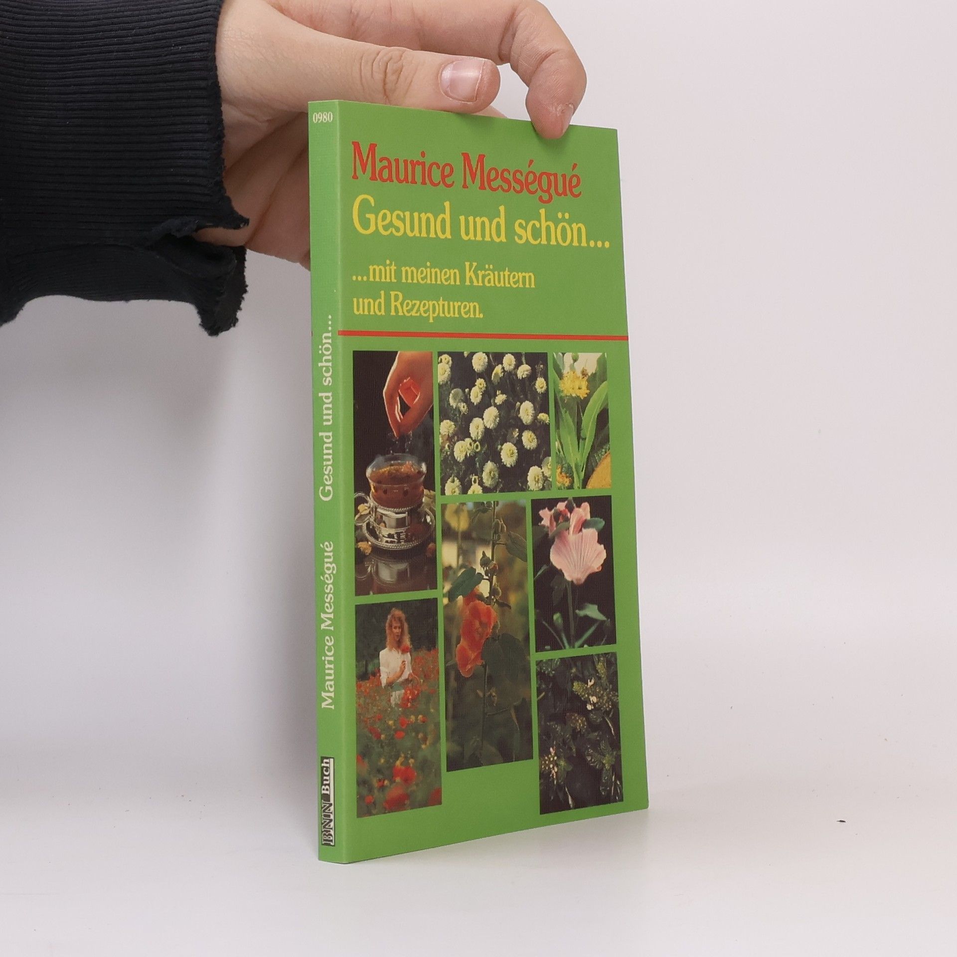 Gesund und schön mit meinen Kräutern und Rezepturen